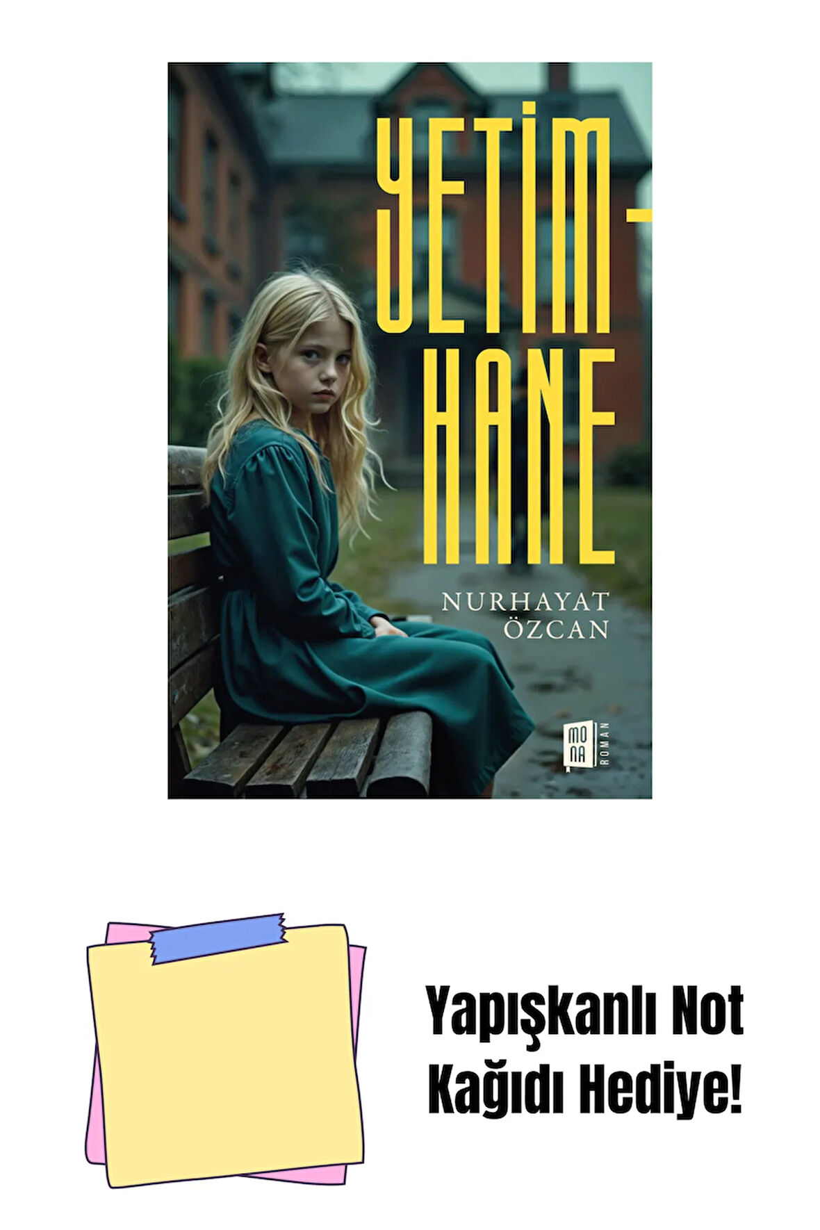 Yetimhane + Yapışkanlı Not Kağıdı