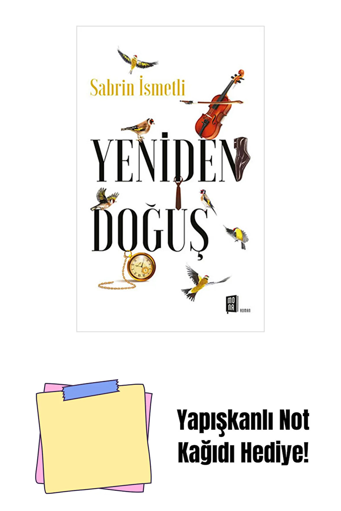 Yeniden Doğuş + Yapışkanlı Not Kağıdı