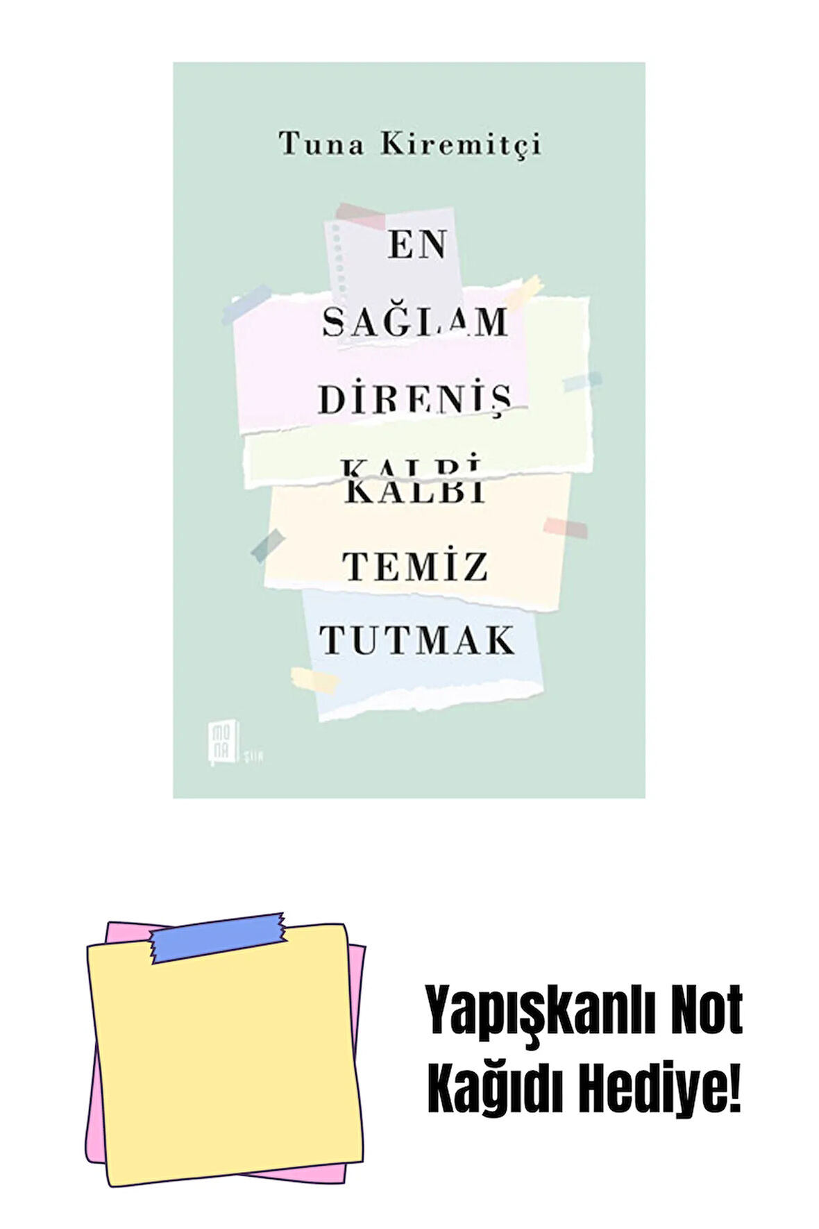 En Sağlam Direniş Kalbi Temiz Tutmak + Yapışkanlı Not Kağıdı