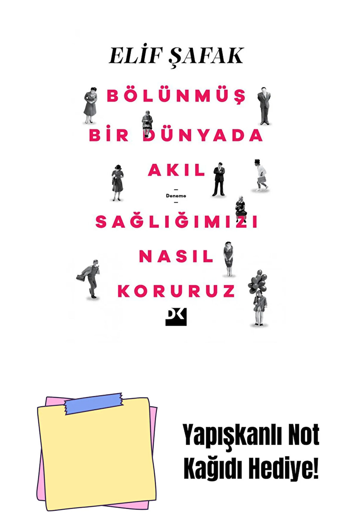 Bölünmüş Bir Dünyada Akıl Sağlığımızı Nasıl Koruruz - Sc + Yapışkanlı Not Kağıdı