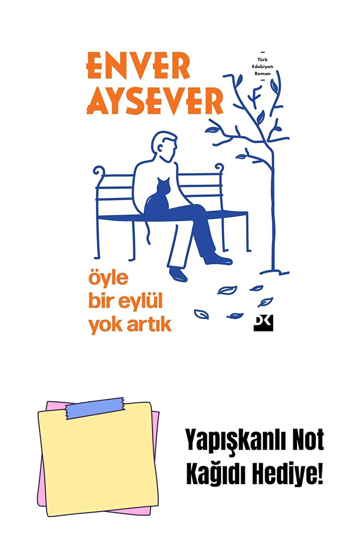 Öyle Bir Eylül Yok Artık - Sc + Yapışkanlı Not Kağıdı