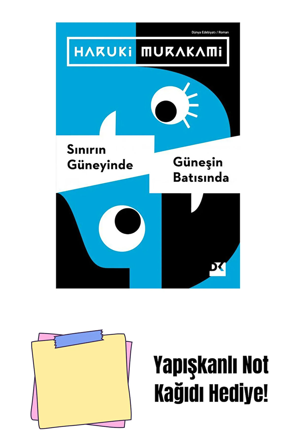 Sınırın Güneyinde, Güneşin Batısında + Yapışkanlı Not Kağıdı