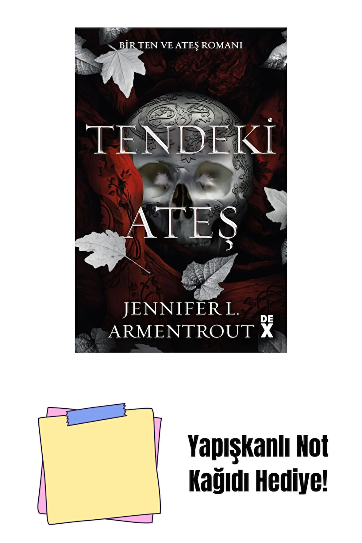 Ten ve Ateş 3: Tendeki Ateş + Yapışkanlı Not Kağıdı