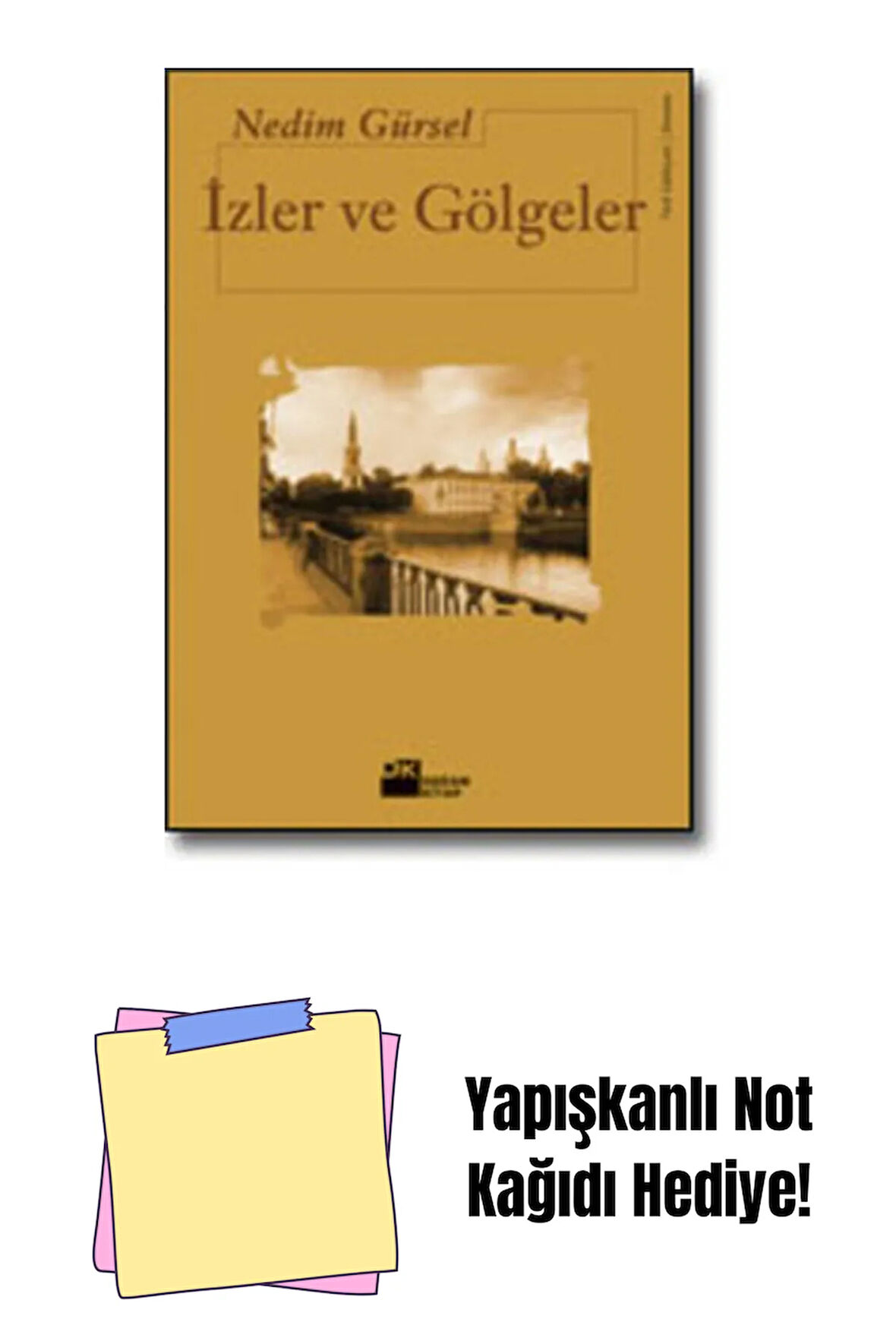 İzler ve Gölgeler + Yapışkanlı Not Kağıdı