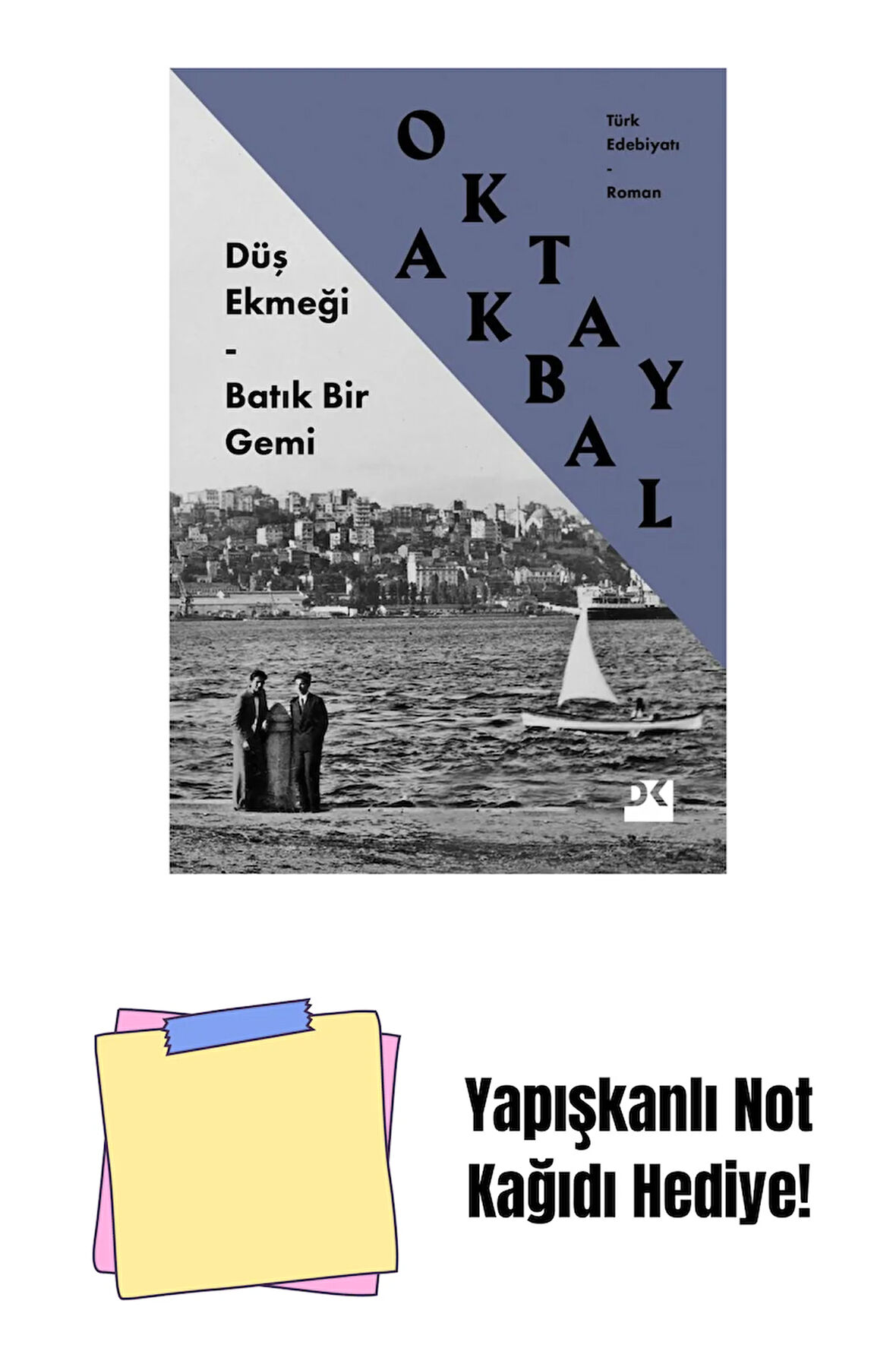 Düş Ekmeği – Batık Bir Gemi - Sc + Yapışkanlı Not Kağıdı