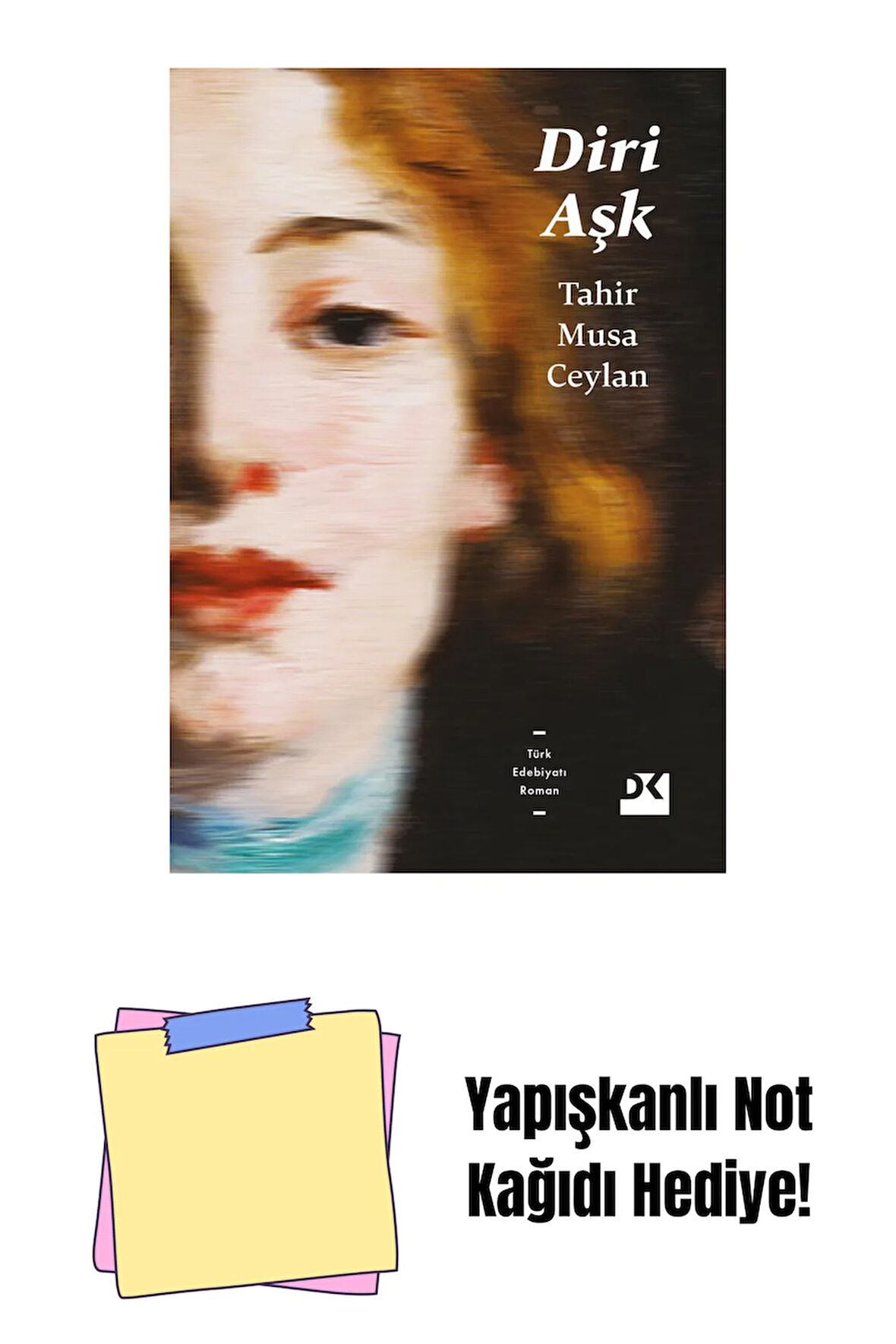 Diri Aşk - Sc + Yapışkanlı Not Kağıdı