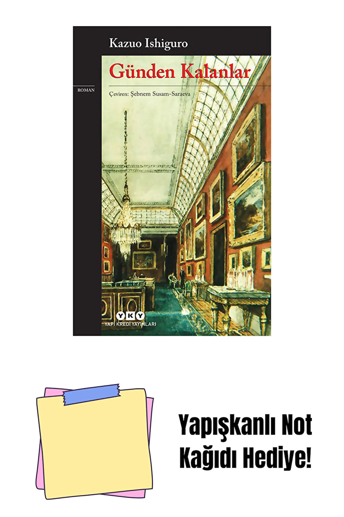 Günden Kalanlar + Yapışkanlı Not Kağıdı