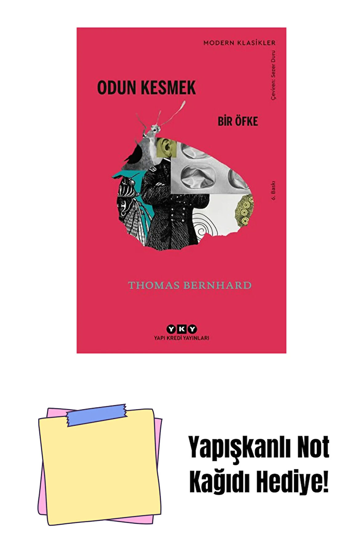 Odun Kesmek + Yapışkanlı Not Kağıdı