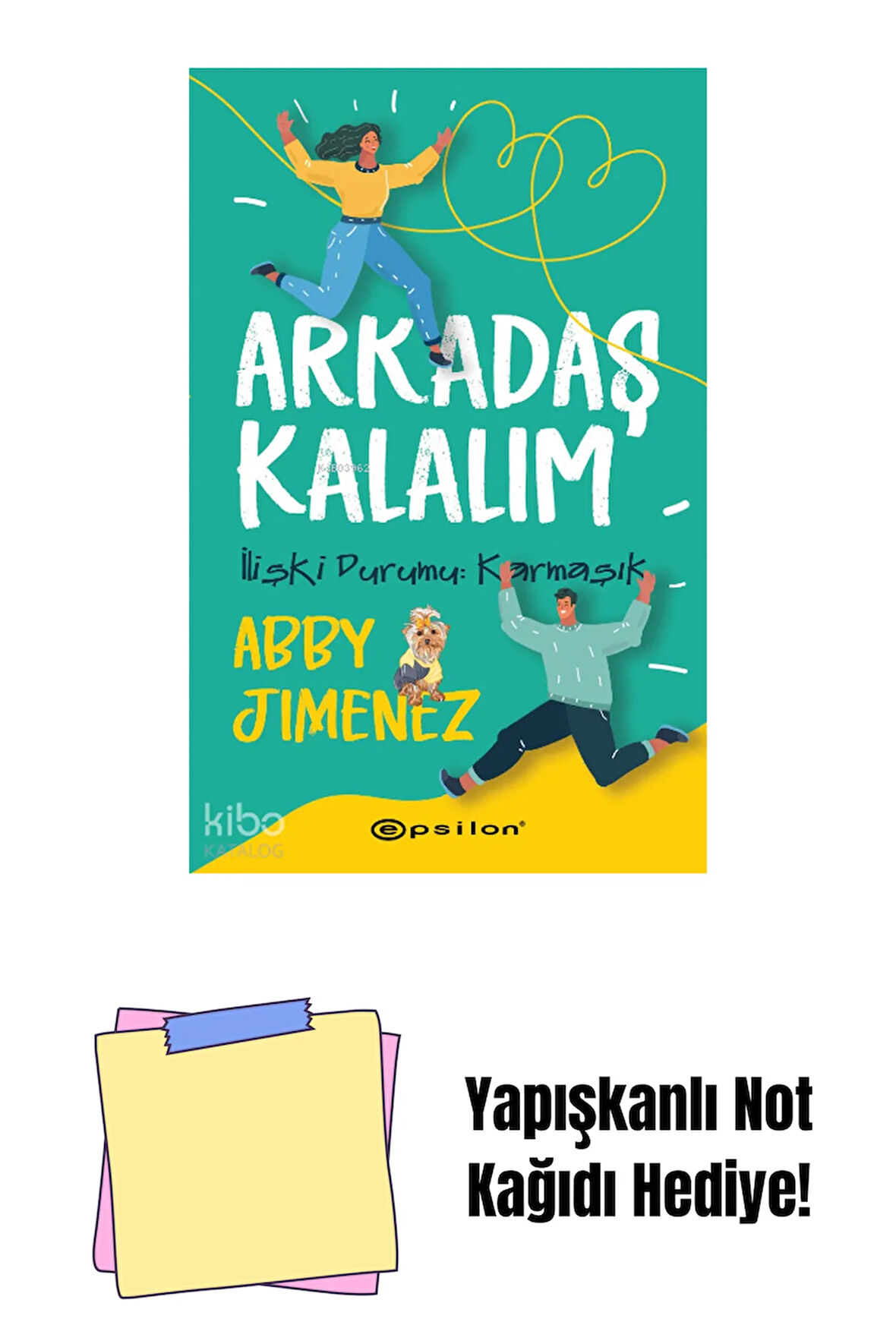 Arkadaş Kalalım + Yapışkanlı Not Kağıdı