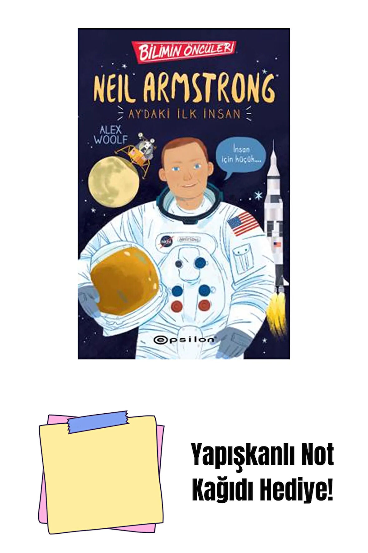 Bilimin Öncüler: Neil Armstrong Aydaki İlk İnsan + Yapışkanlı Not Kağıdı
