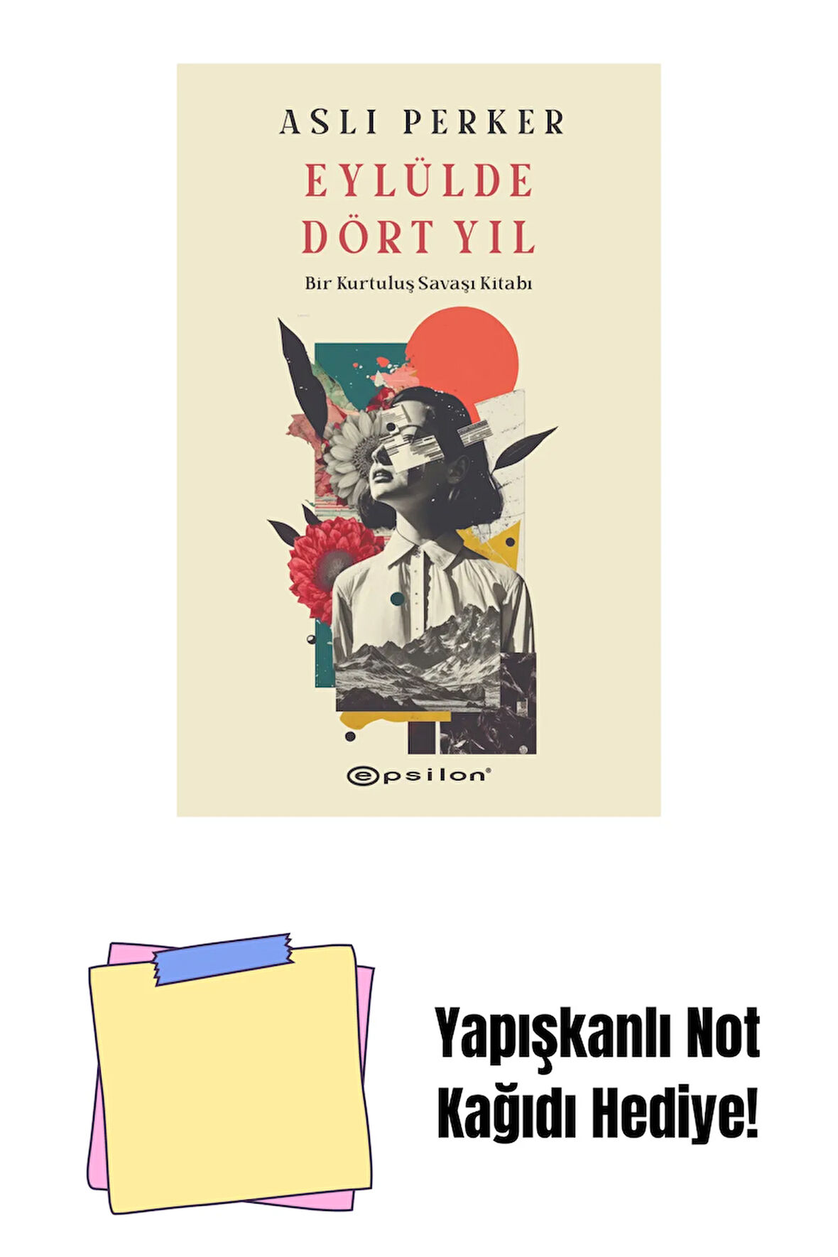 Eylülde Dört Yıl + Yapışkanlı Not Kağıdı