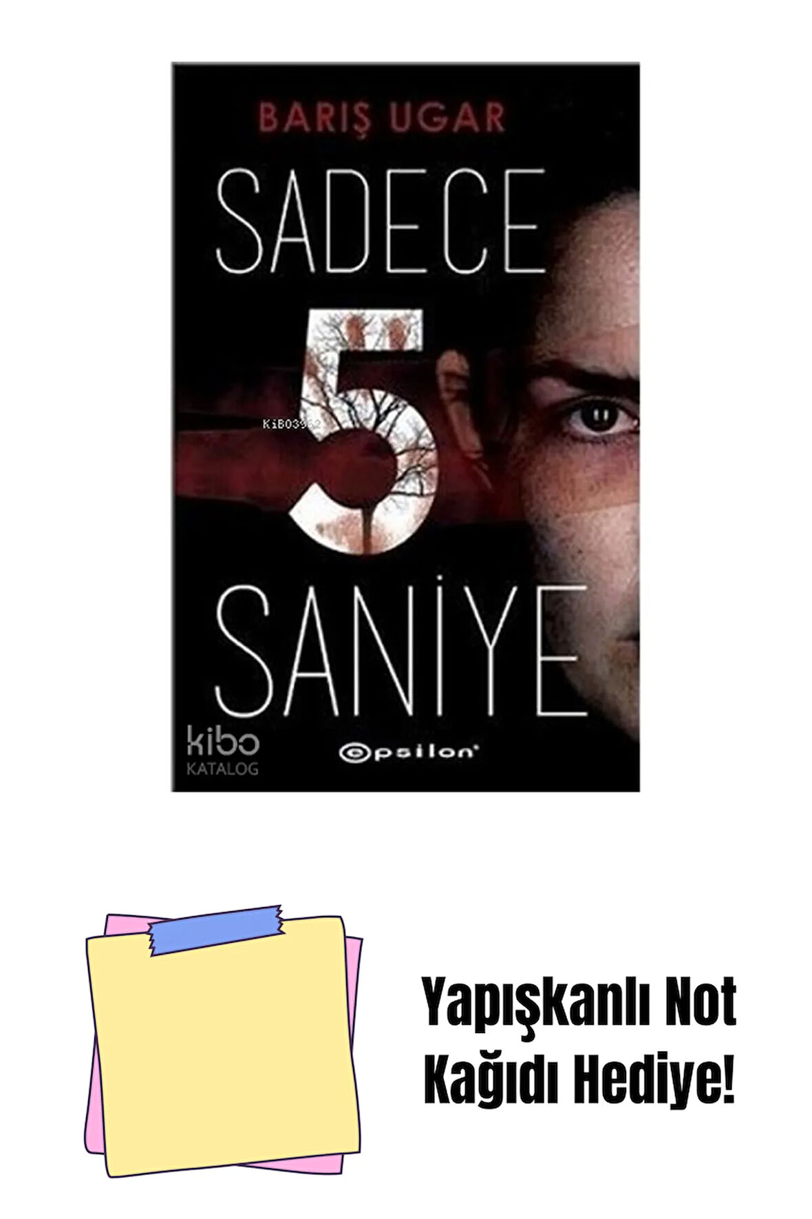 Sadece 5 Saniye + Yapışkanlı Not Kağıdı
