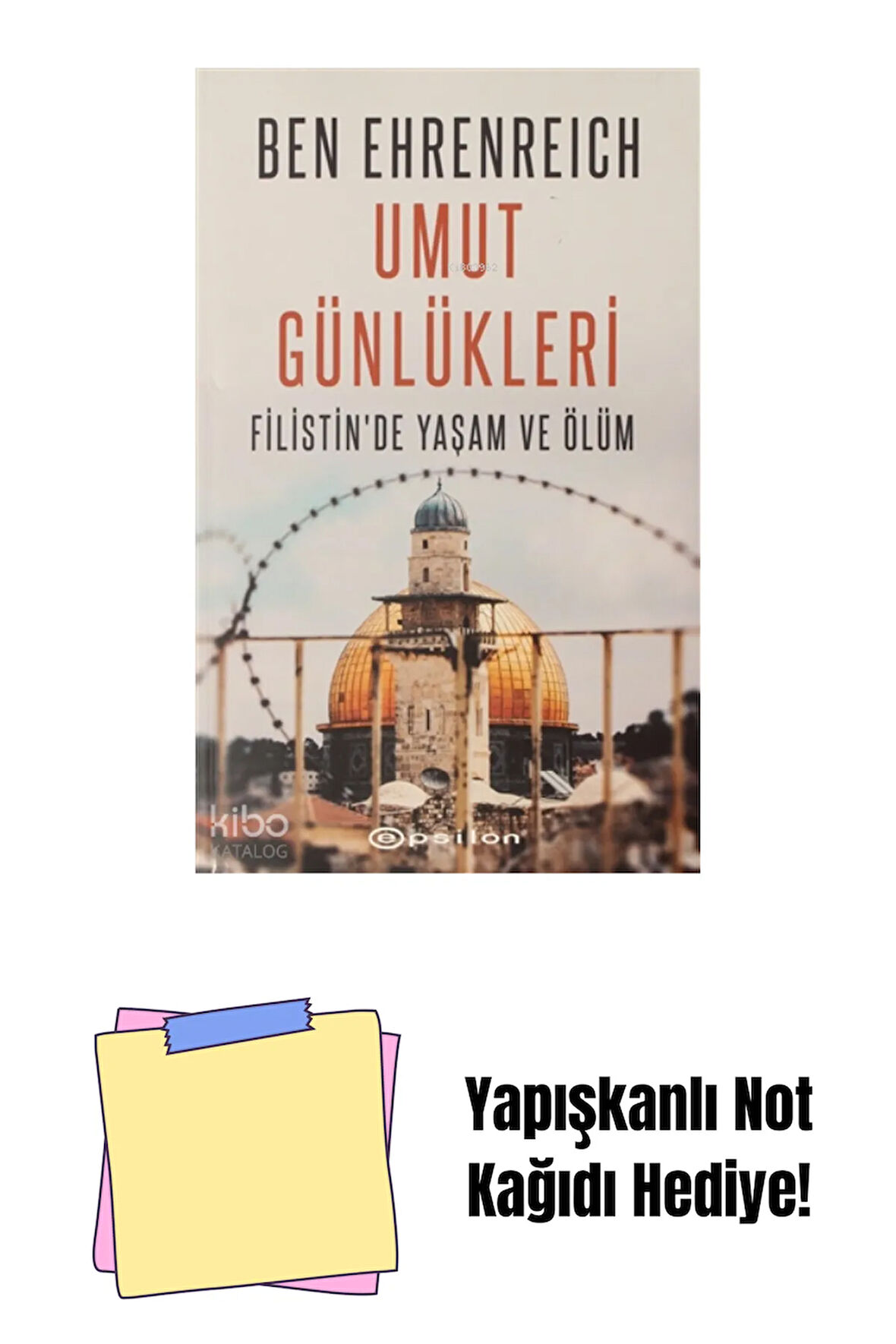 Umut Günlükleri: Filistinde Yaşam ve Ölüm + Yapışkanlı Not Kağıdı