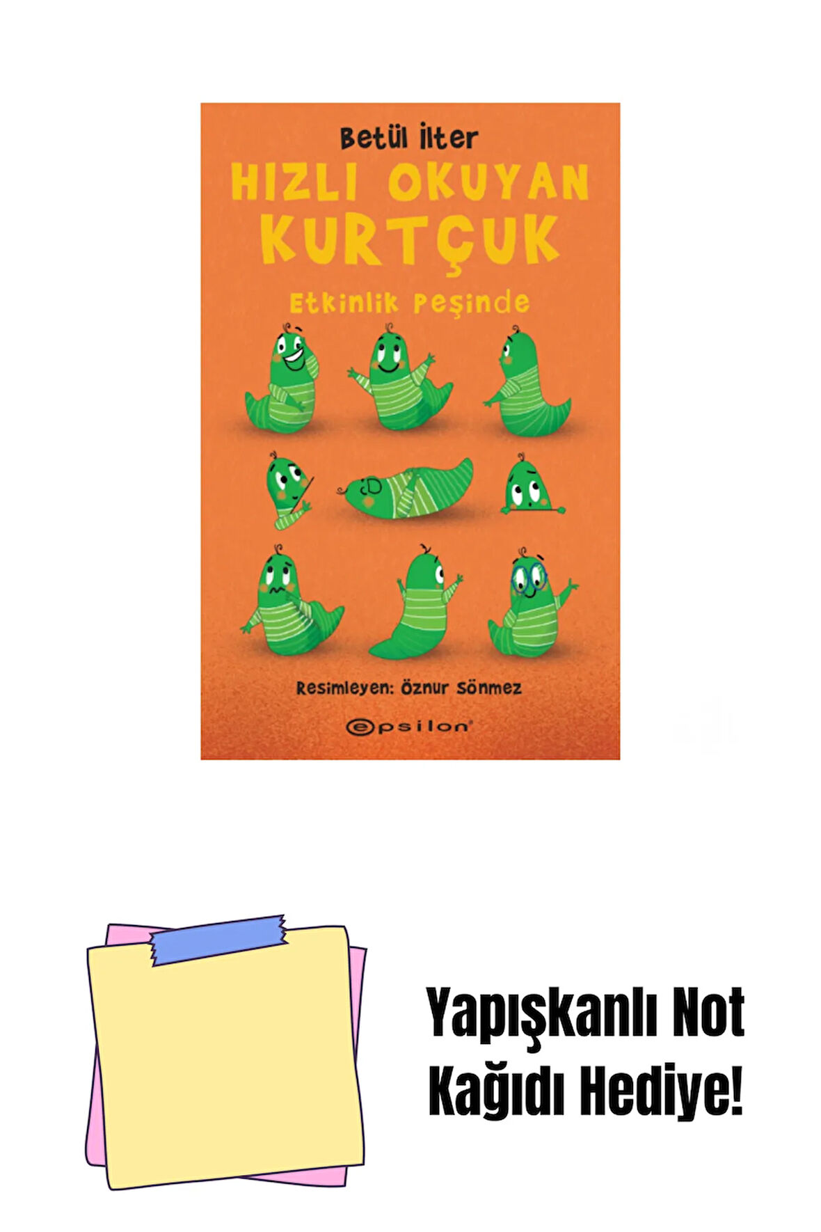 Hızlı Okuyan Kurtçuk Etkinlik Peşinde + Yapışkanlı Not Kağıdı