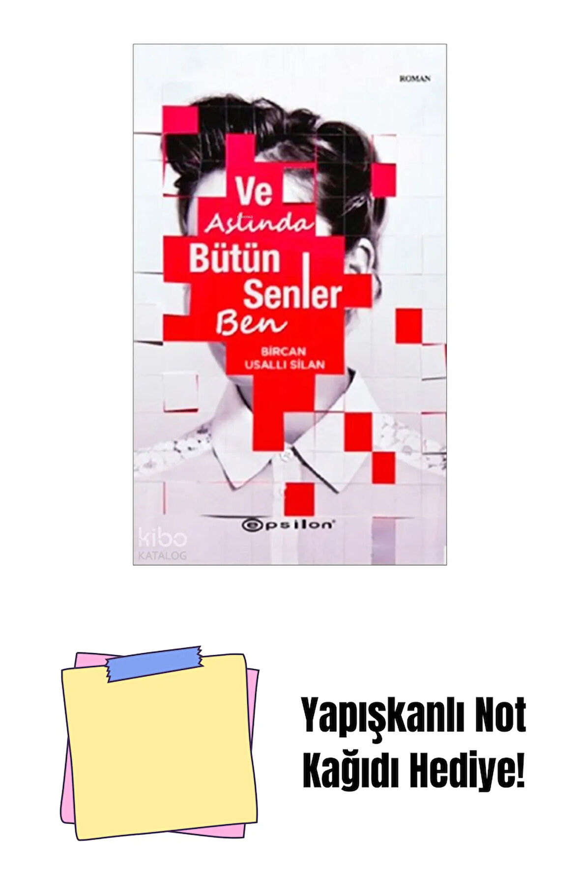 Ve Aslında Bütün Senler Ben + Yapışkanlı Not Kağıdı