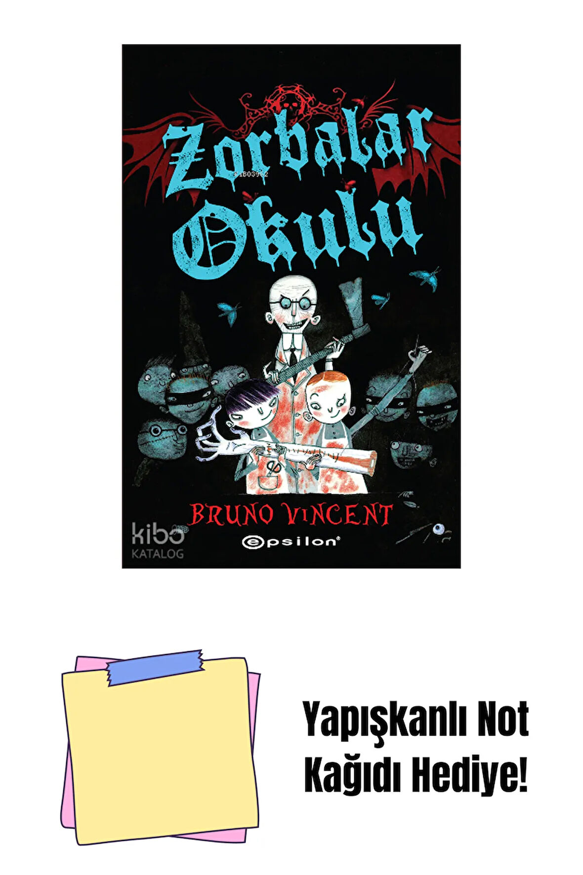 Zorbalar Okulu + Yapışkanlı Not Kağıdı