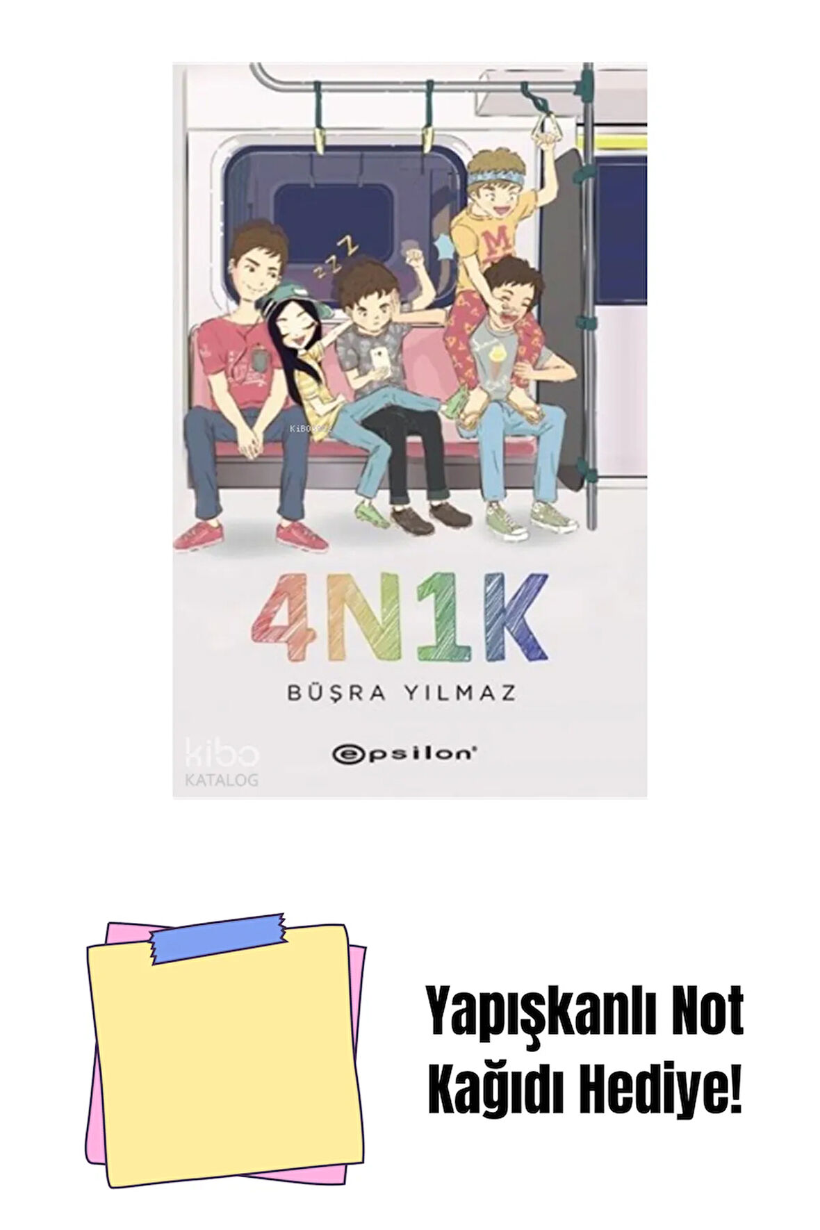 4N1K + Yapışkanlı Not Kağıdı