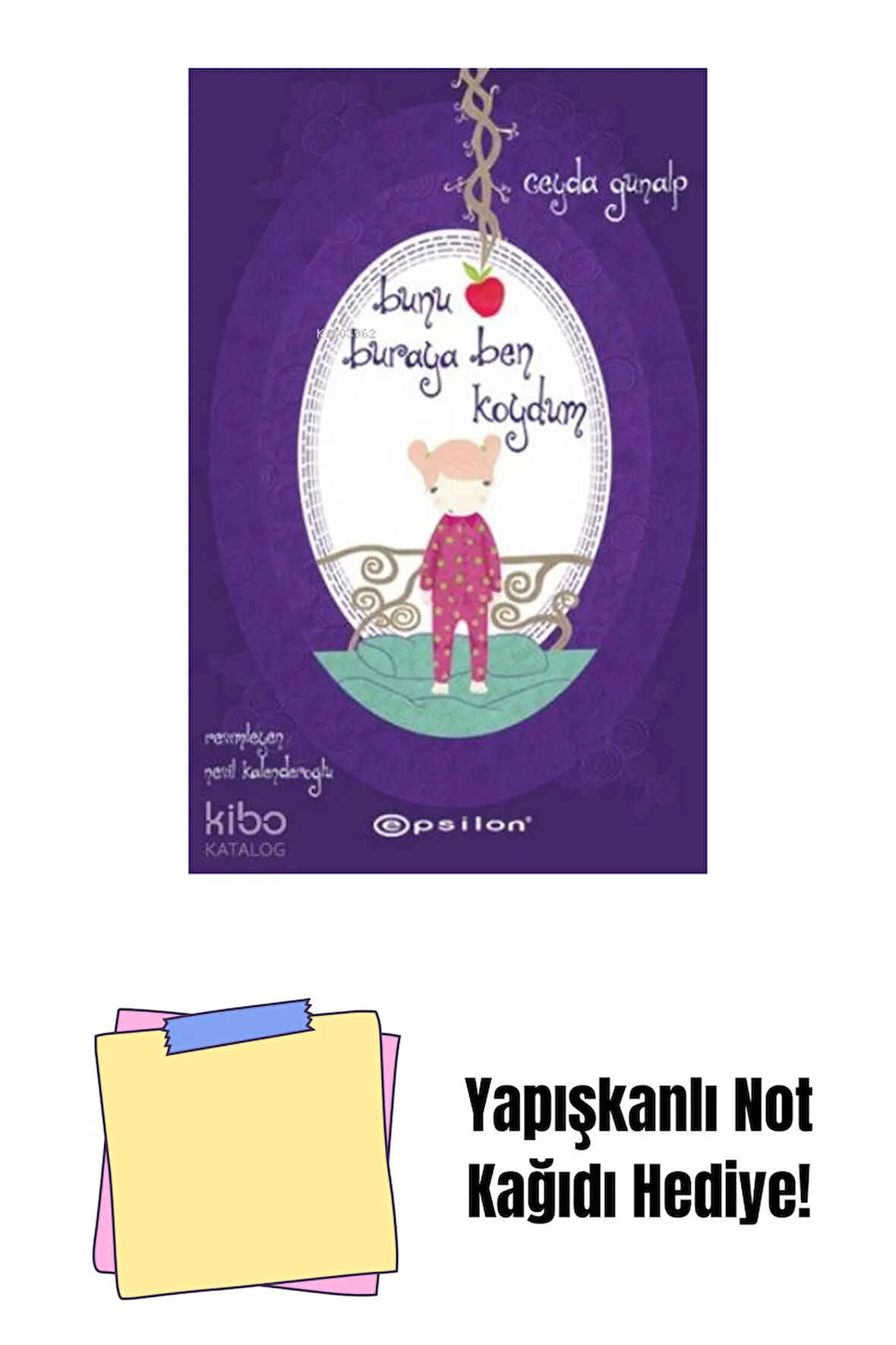 Bunu Buraya Ben Koydum + Yapışkanlı Not Kağıdı