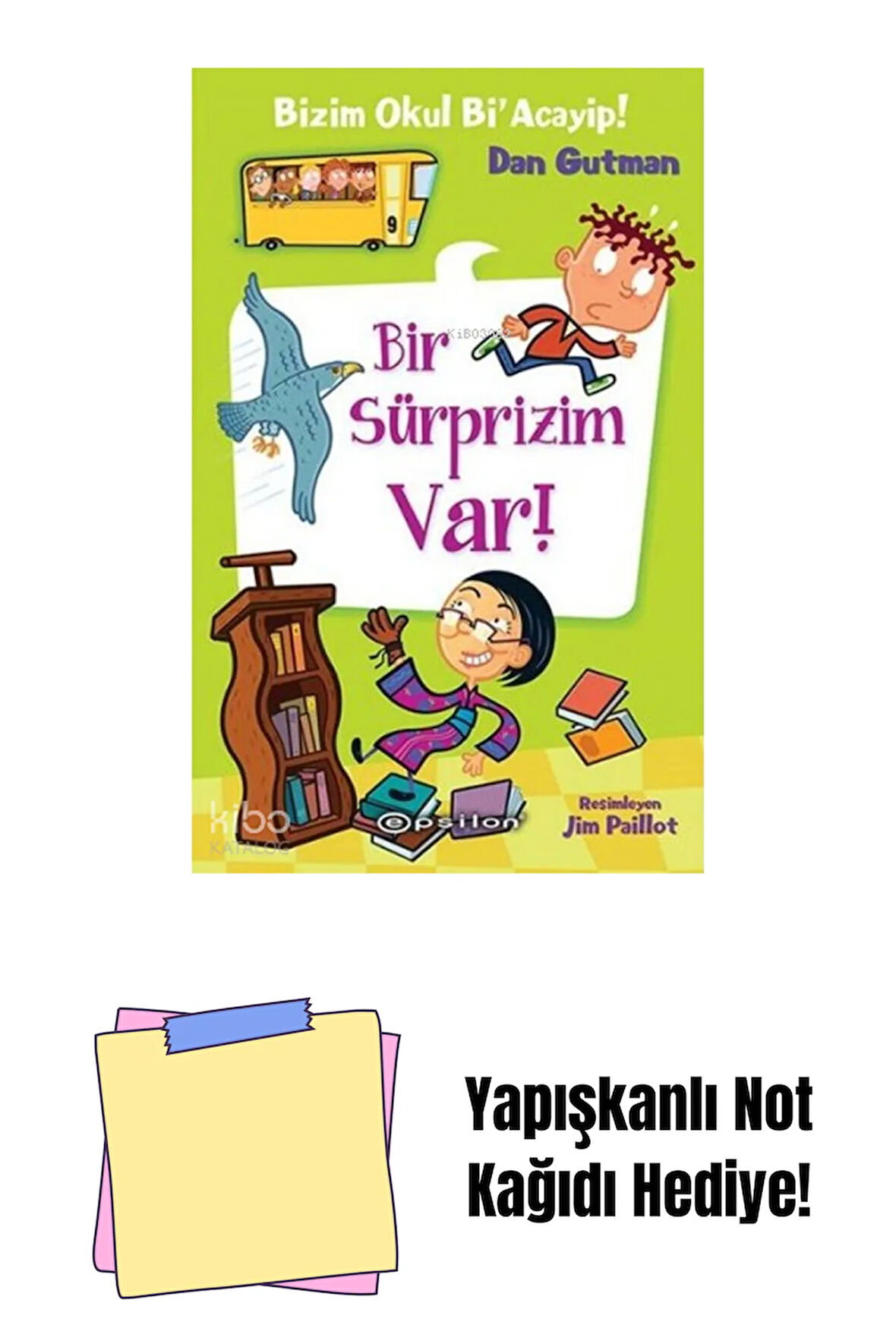 Bizim Okul Bi’Acaip! 9 Bir Sürprizim Var + Yapışkanlı Not Kağıdı