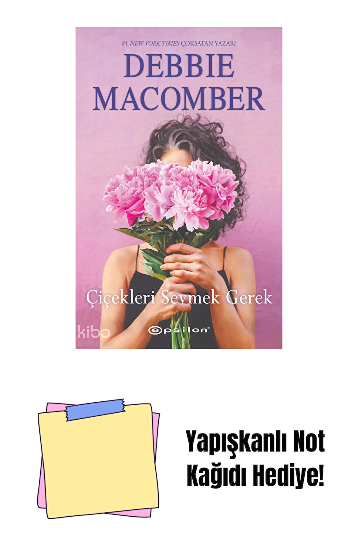 Çiçekleri Sevmek Gerek + Yapışkanlı Not Kağıdı