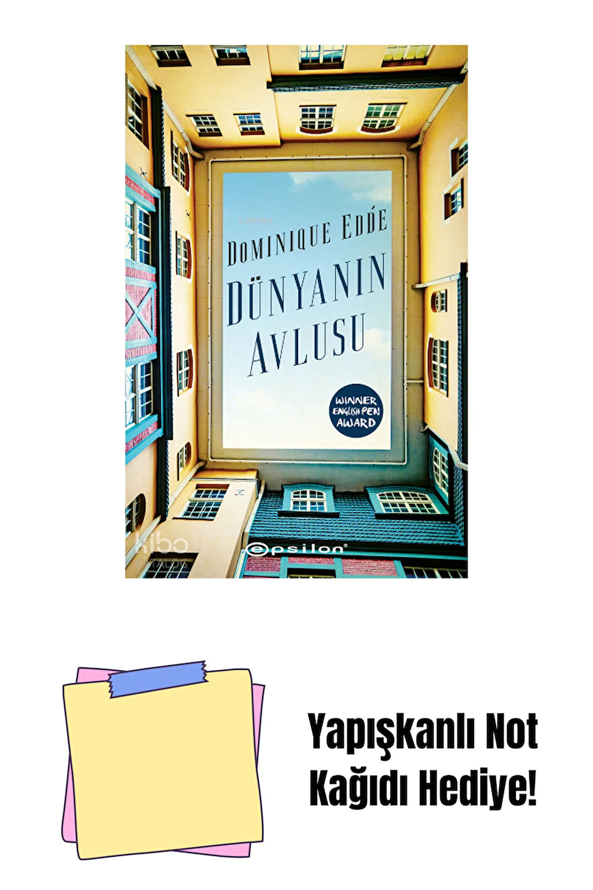 Dünyanın Avlusu + Yapışkanlı Not Kağıdı