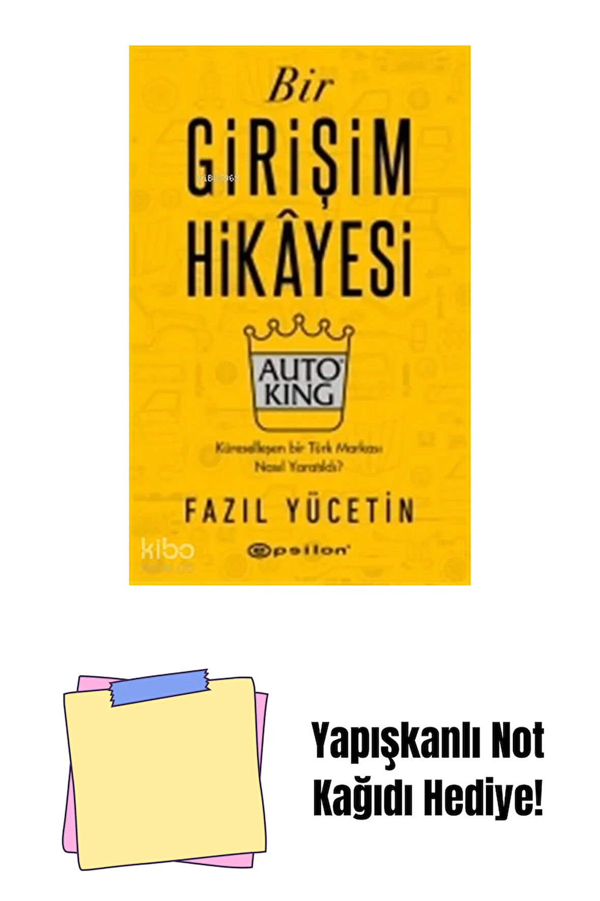 Bir Girişim Hikayesi Auto King + Yapışkanlı Not Kağıdı