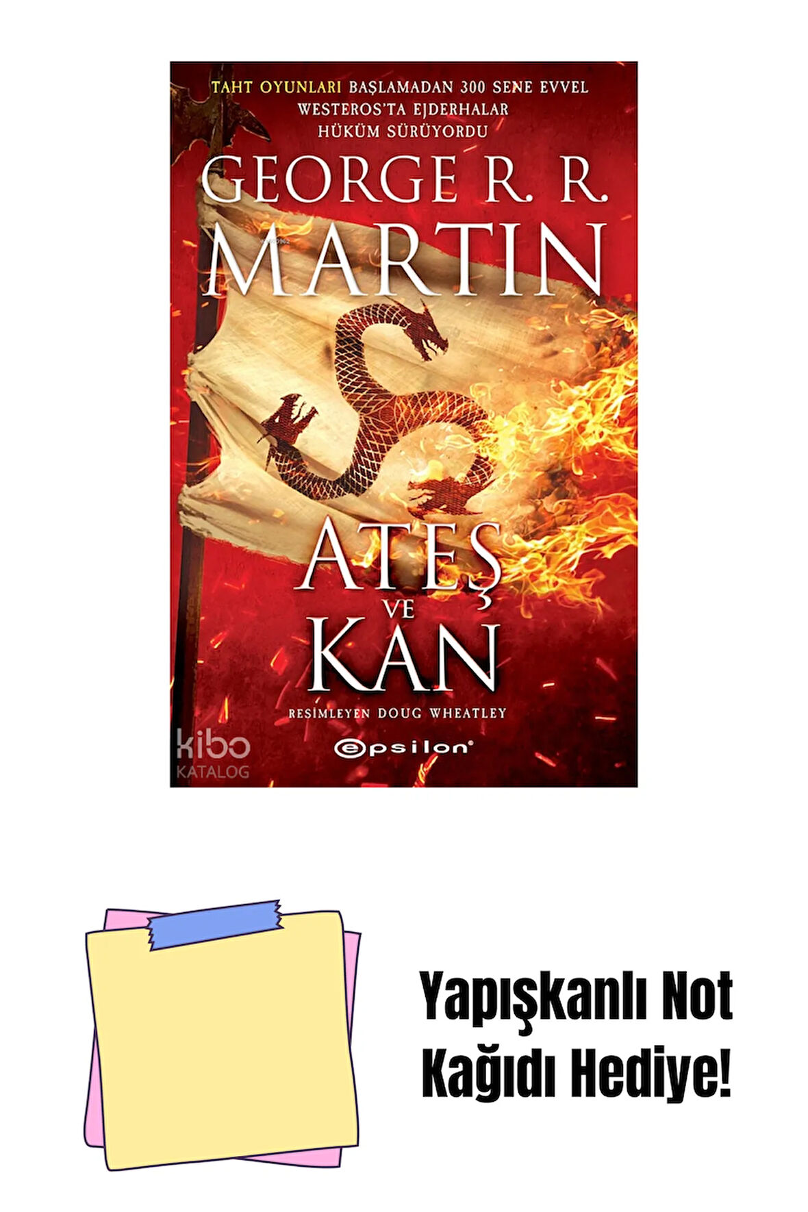 Ateş ve Kan + Yapışkanlı Not Kağıdı