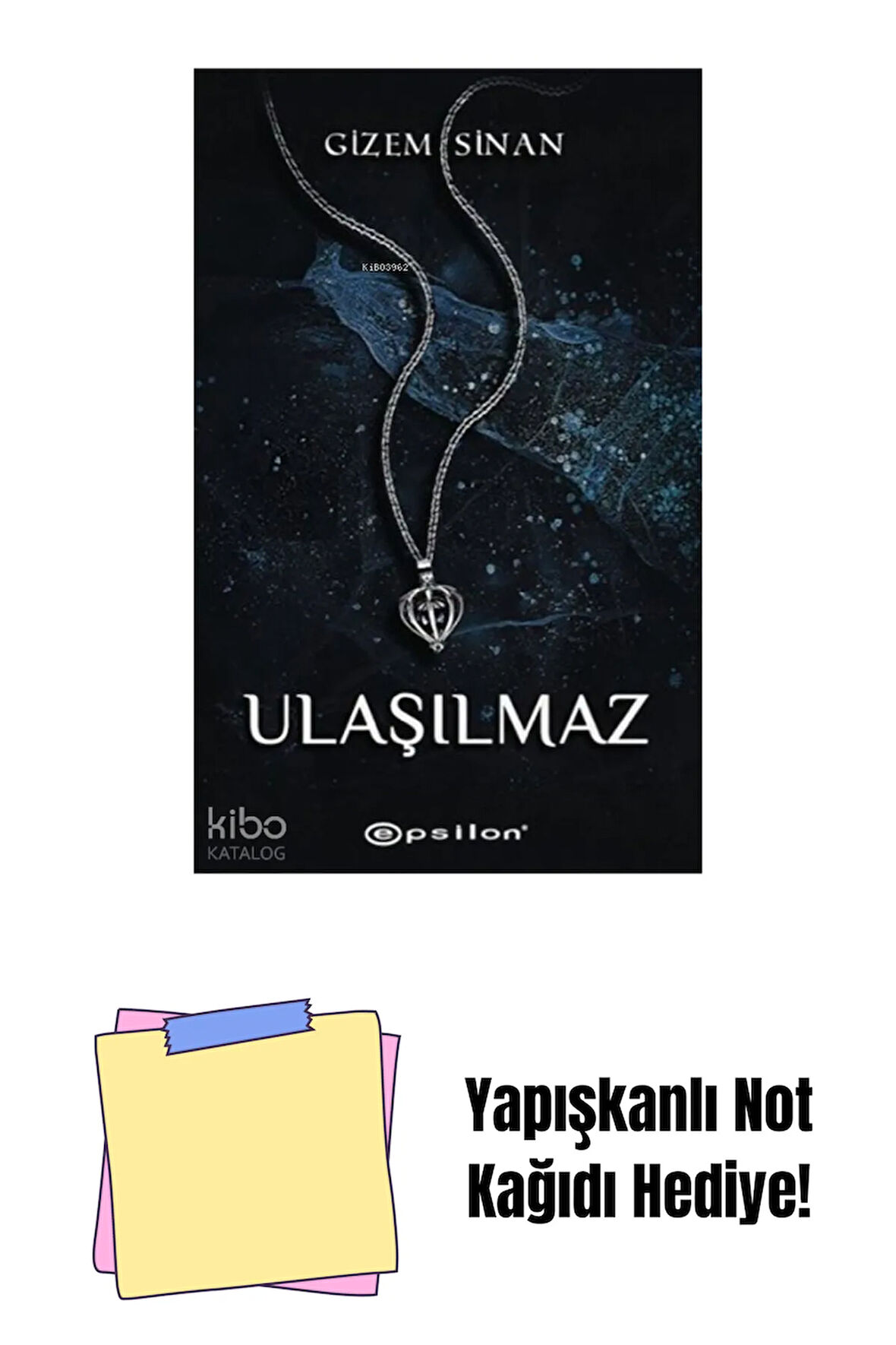 Ulaşılmaz + Yapışkanlı Not Kağıdı