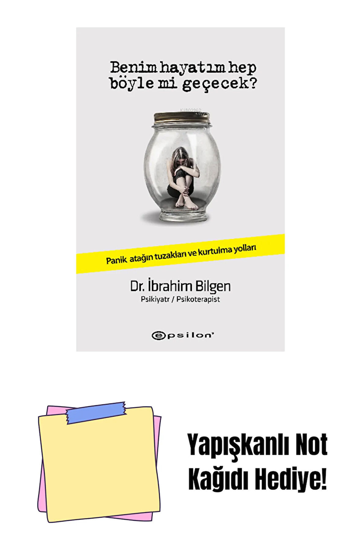 Benim Hayatım Hep Böyle mi Geçecek (Karton kapak) + Yapışkanlı Not Kağıdı
