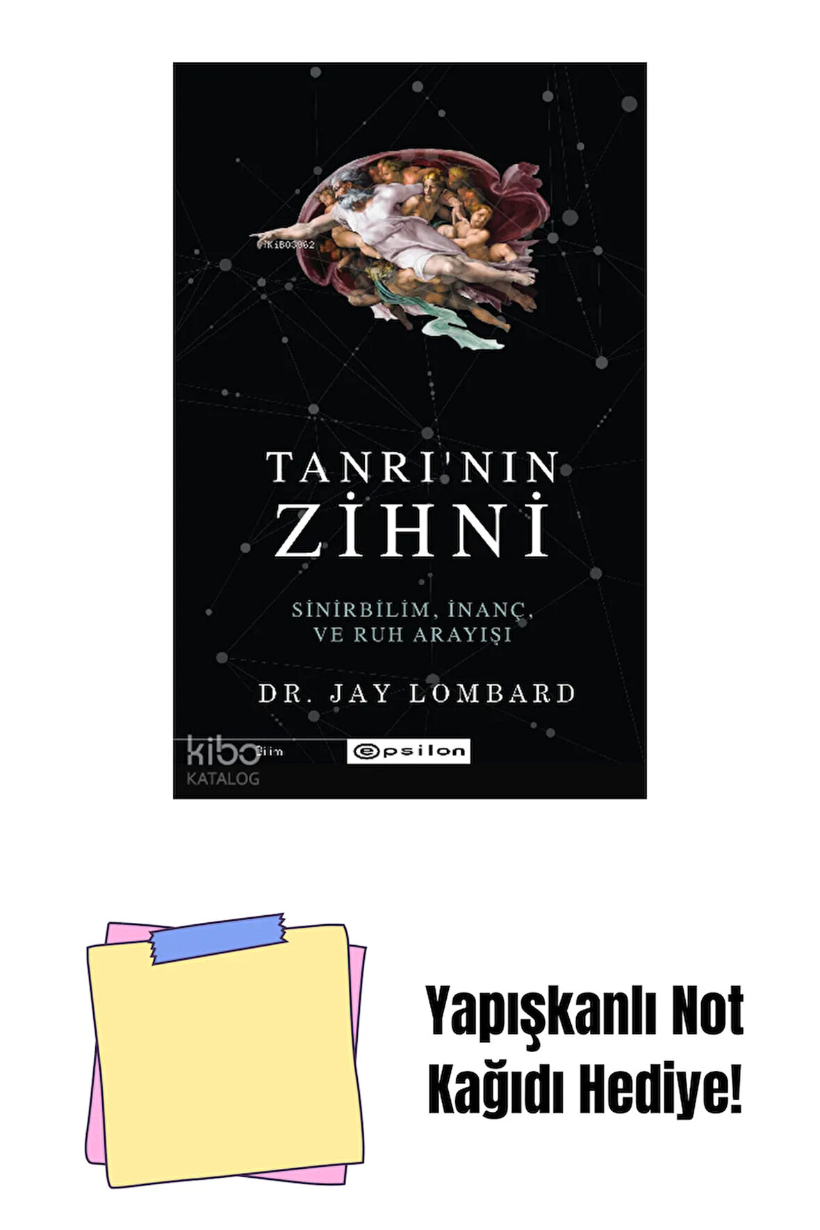 Tanrı’ nın Zihni: Sinirbilim, İnanç ve Ruh Arayışı + Yapışkanlı Not Kağıdı
