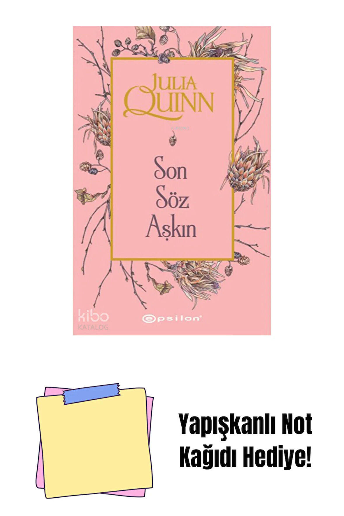 Son Söz Aşkın + Yapışkanlı Not Kağıdı