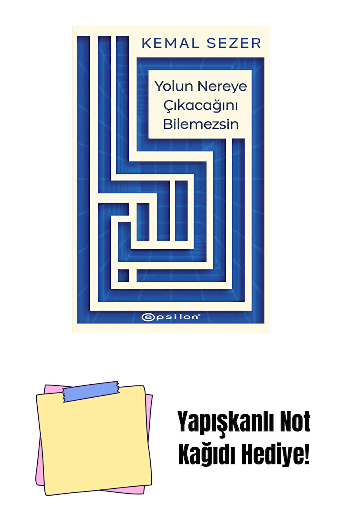 Yolun Nereye Çıkacağını Bilemezsin + Yapışkanlı Not Kağıdı