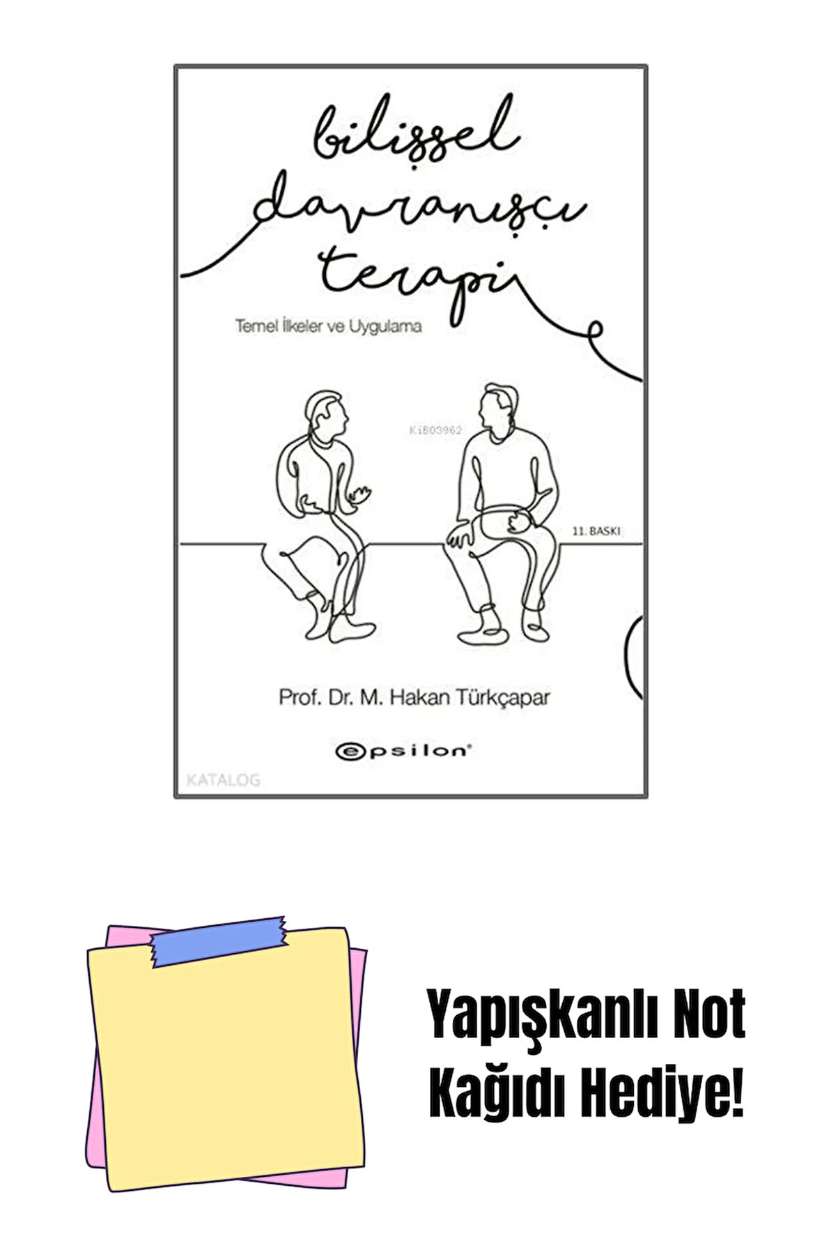 Bilişsel Davranışçı Terapi - Temel İlkeler ve Uygu + Yapışkanlı Not Kağıdı