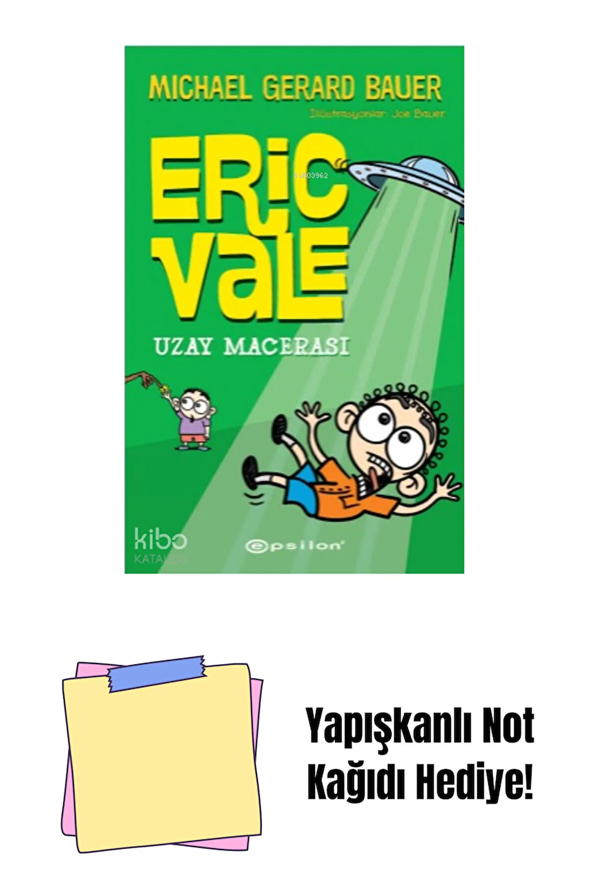 Eric Vale Uzay Macerası + Yapışkanlı Not Kağıdı