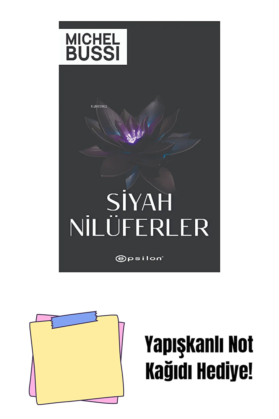 Siyah Nilüferler + Yapışkanlı Not Kağıdı