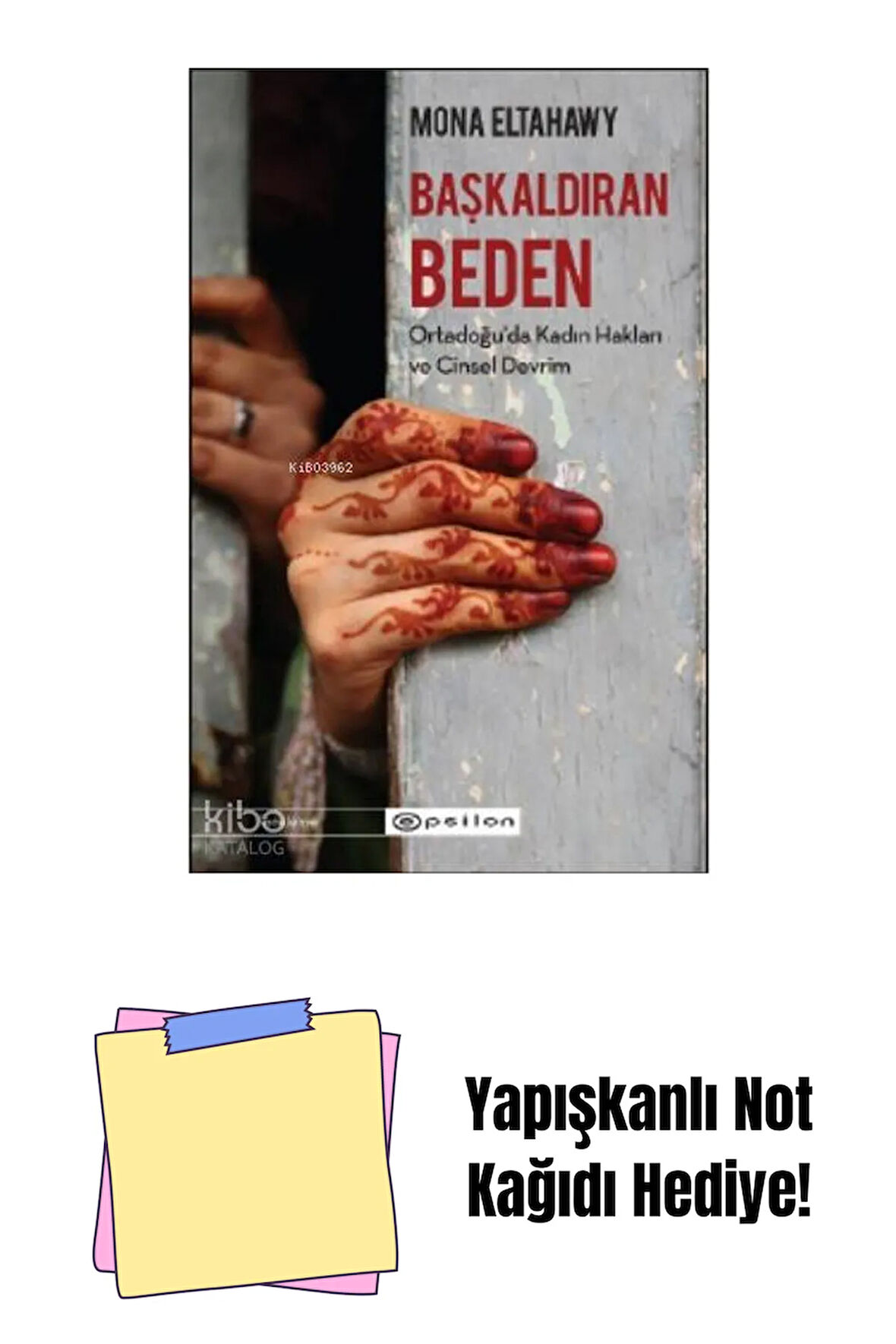 Başkaldıran Beden + Yapışkanlı Not Kağıdı