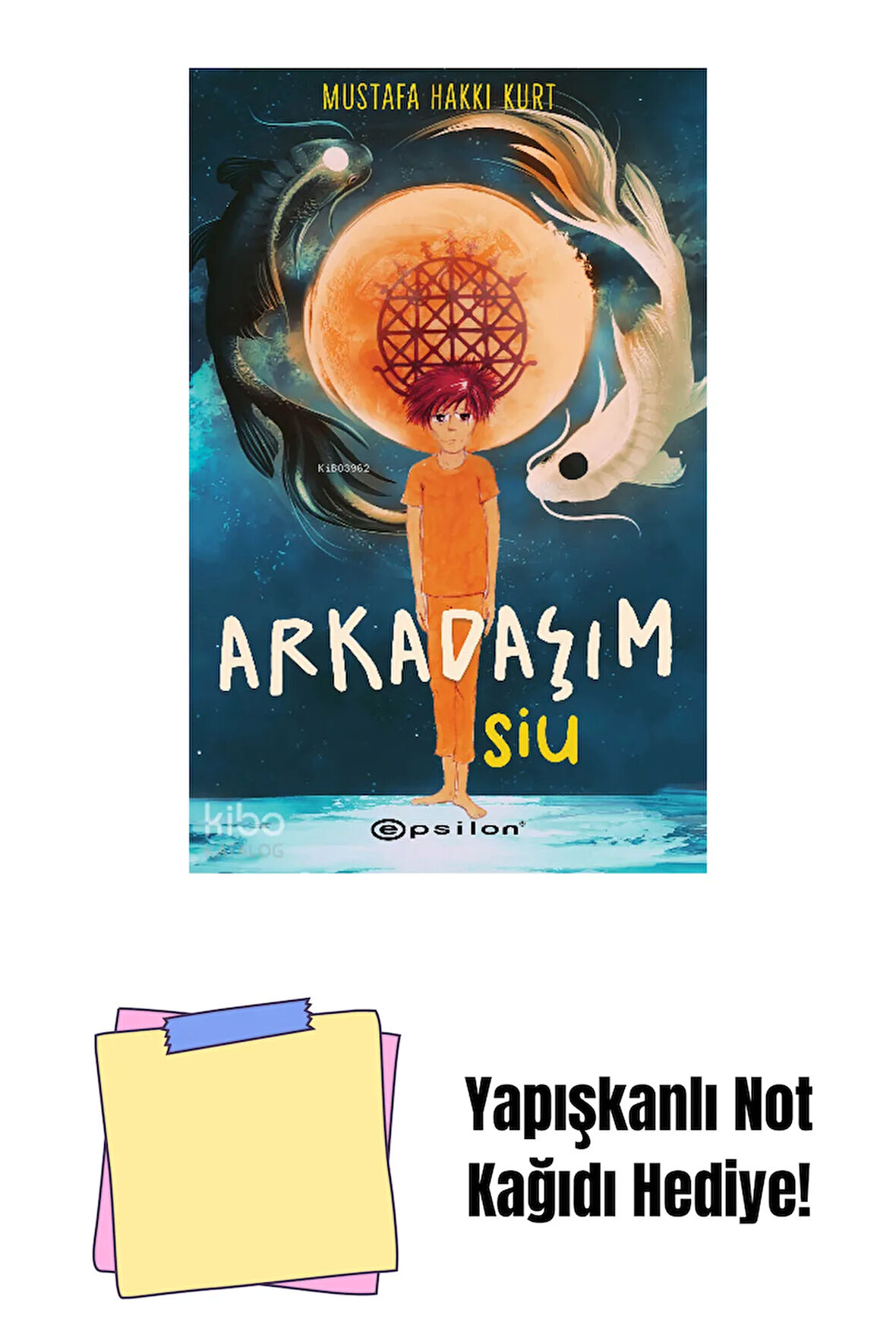 Arkadaşım Siu + Yapışkanlı Not Kağıdı