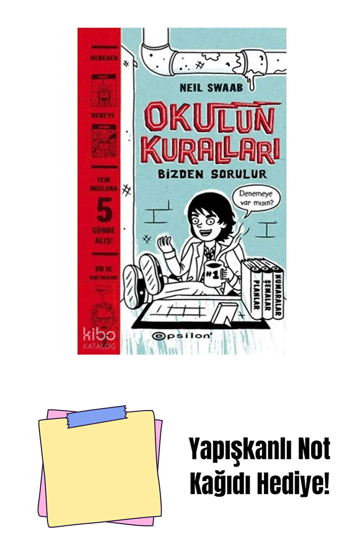 Okulun Kuralları Bizden Sorulur + Yapışkanlı Not Kağıdı