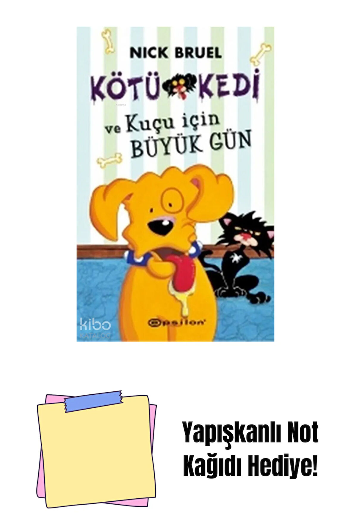Kötü Kedi 8 - ve Kuçu için Büyük Gün + Yapışkanlı Not Kağıdı