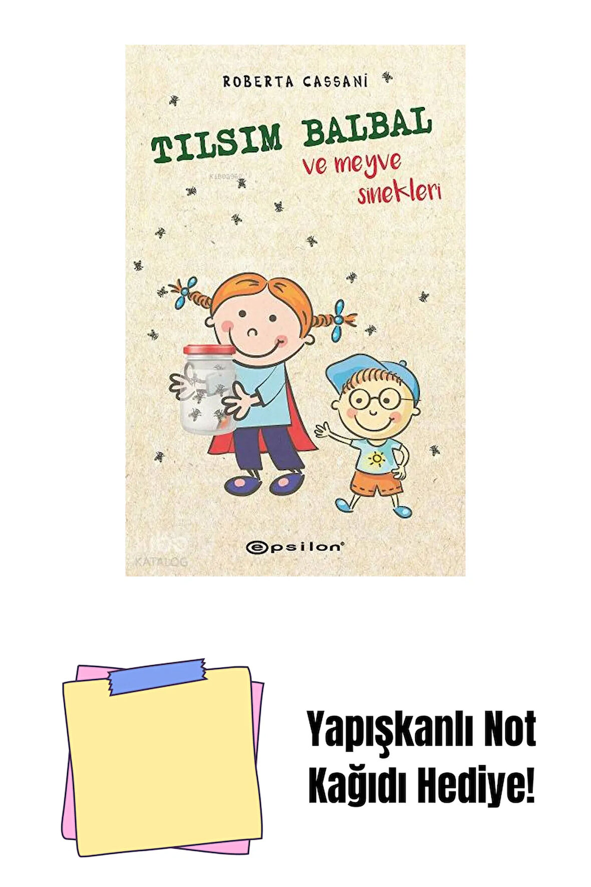 Tılsım Balbal ve Meyve Sinekleri + Yapışkanlı Not Kağıdı