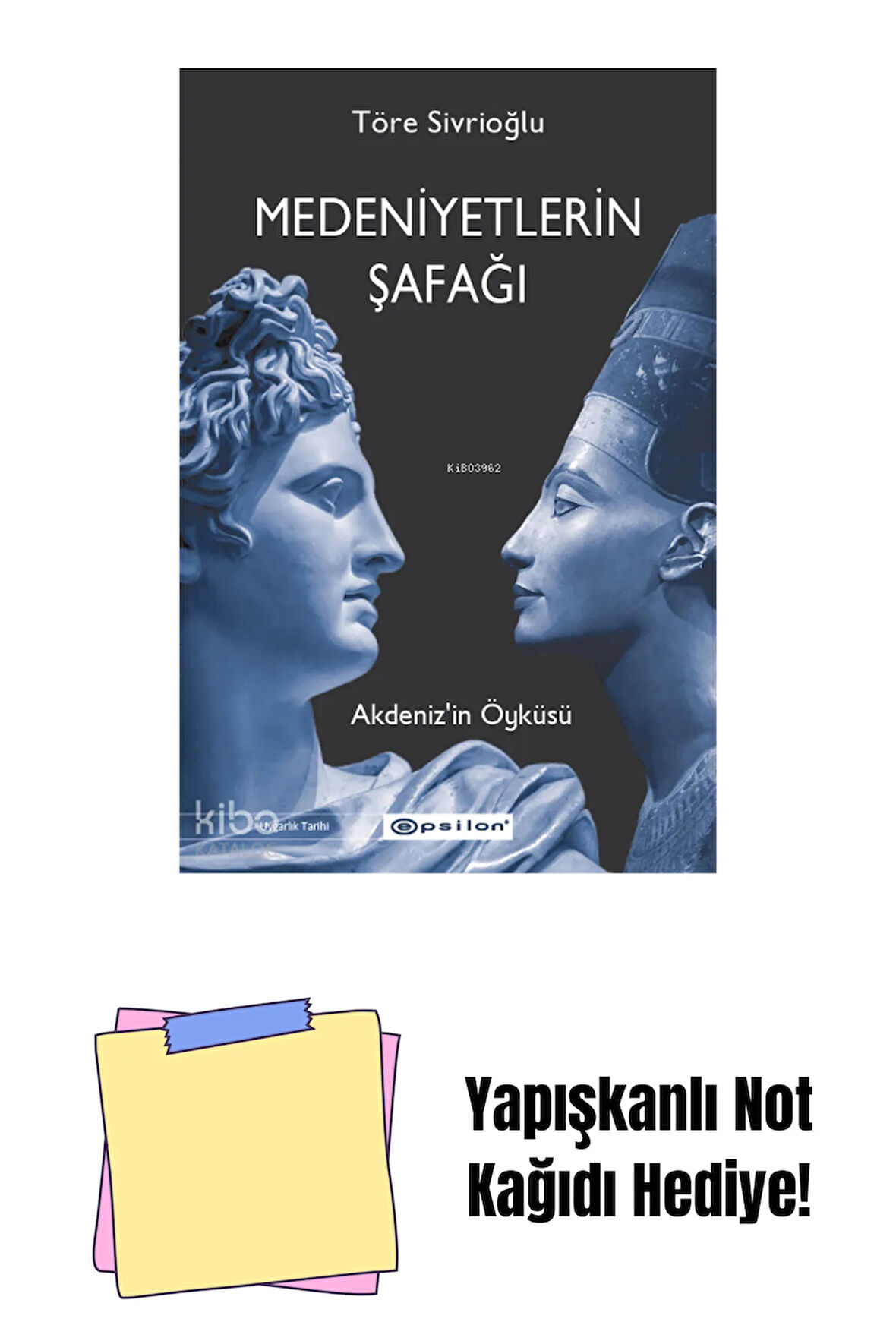 Medeniyetlerin Şafağı - Akdenizin Öyküsü + Yapışkanlı Not Kağıdı