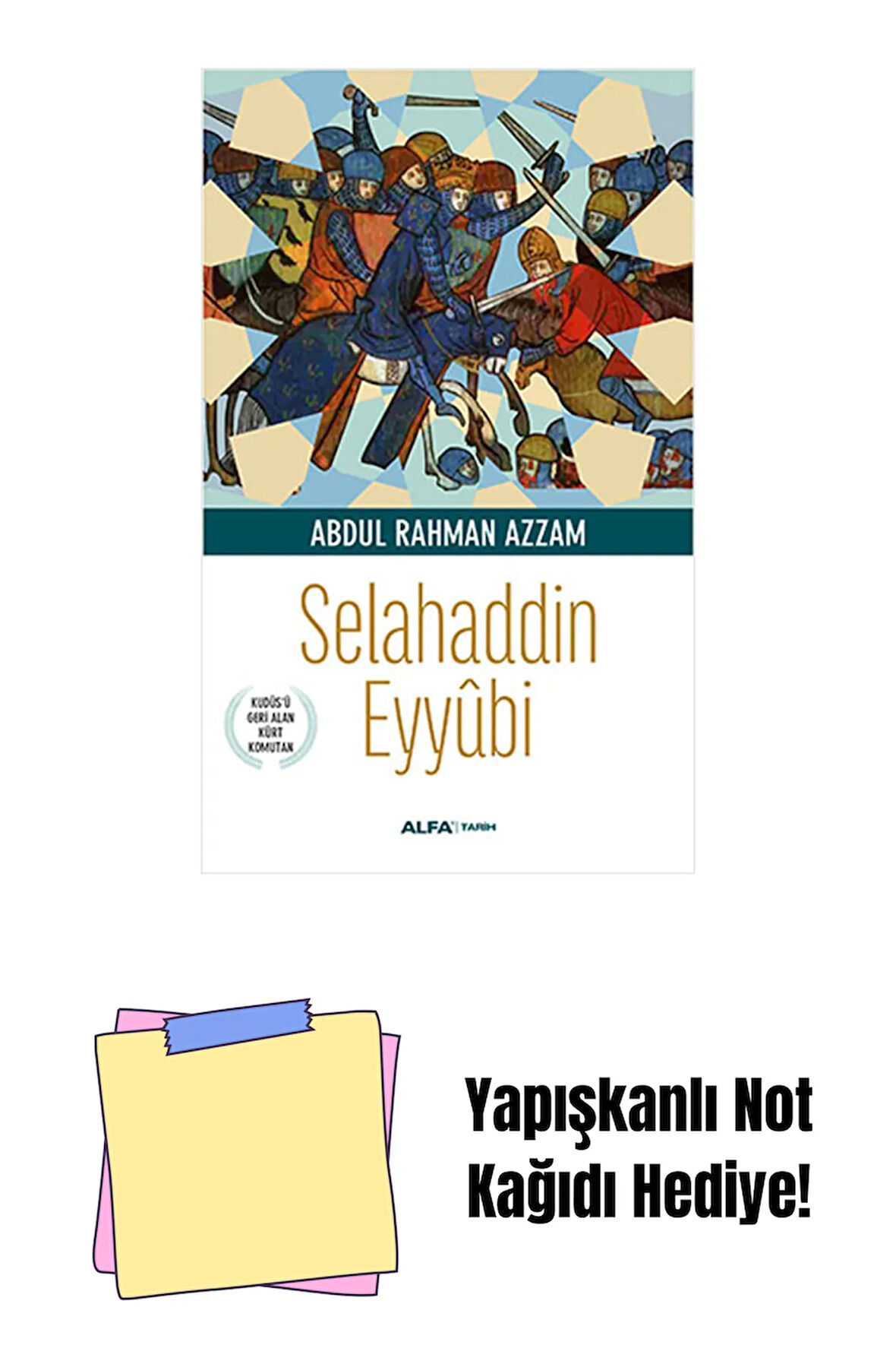 Selahaddin Eyyûbi + Yapışkanlı Not Kağıdı