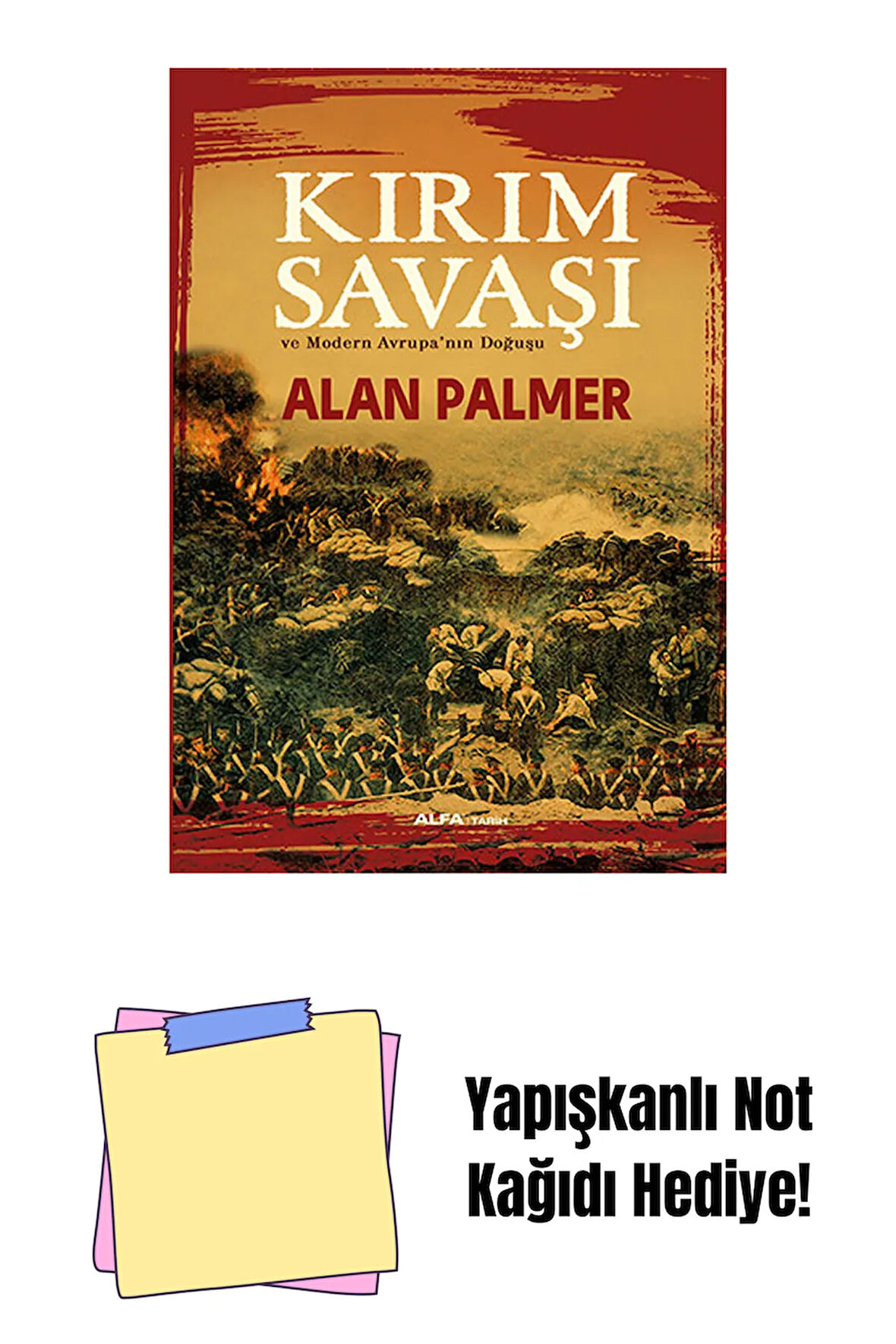 Kırım Savaşı ve Modern Avrupa’nın Doğuşu + Yapışkanlı Not Kağıdı
