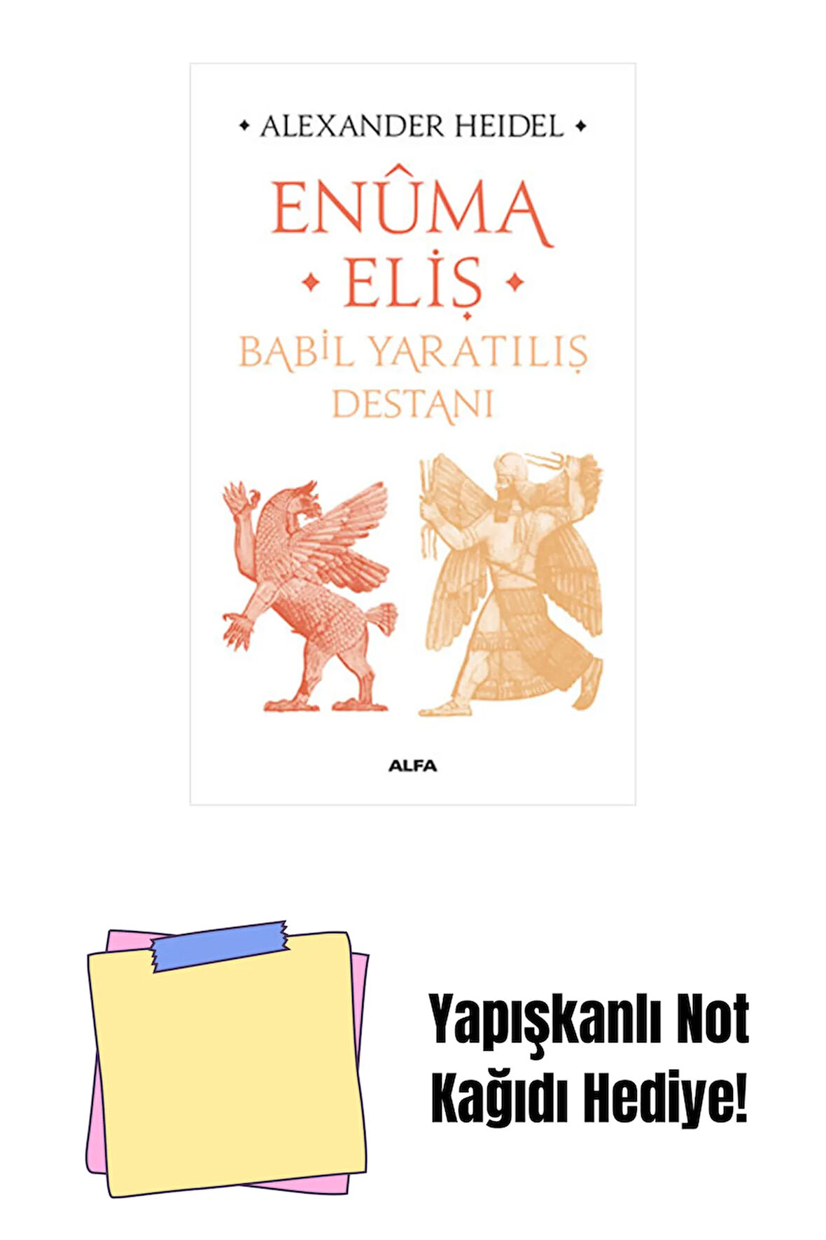 Enûma Eliş + Yapışkanlı Not Kağıdı