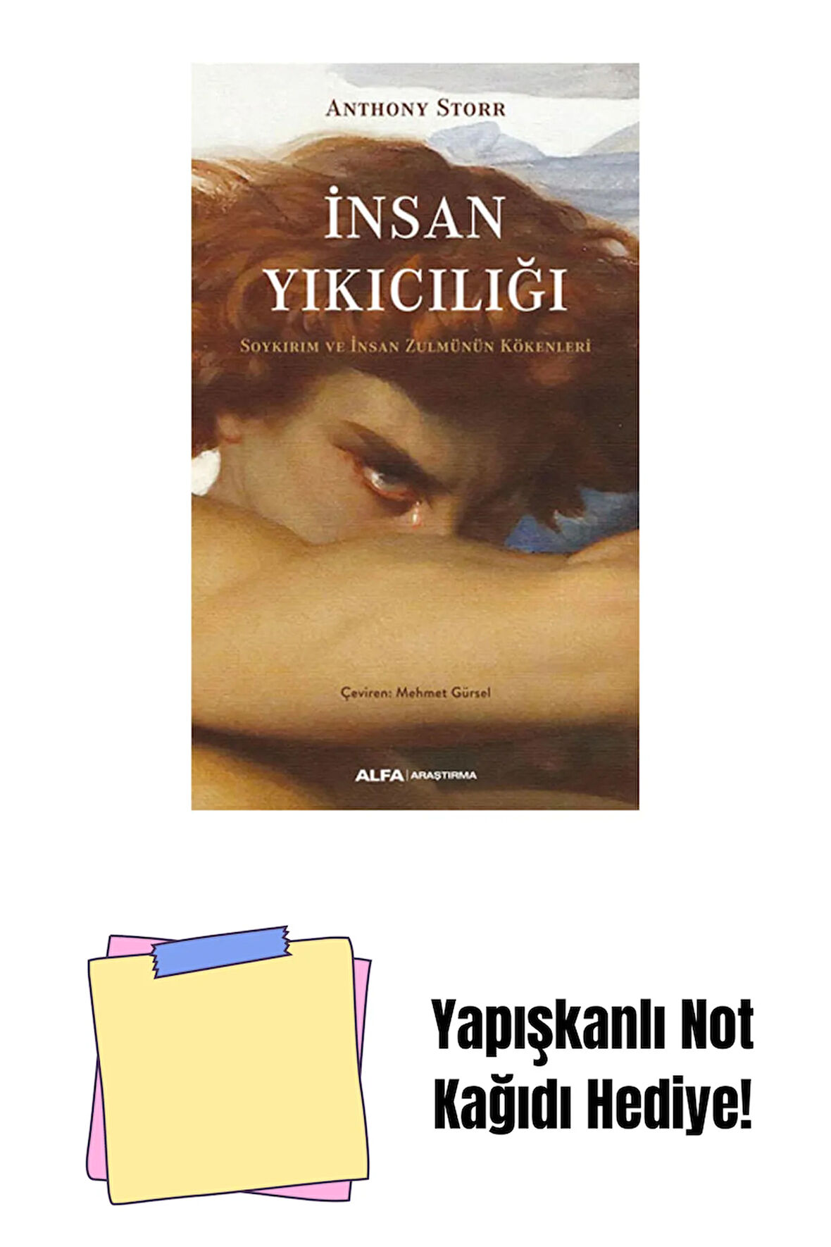 İnsan Yıkıcılığı + Yapışkanlı Not Kağıdı