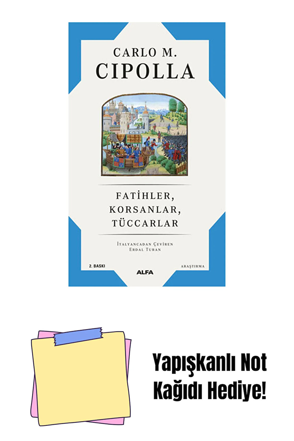 Fatihler Korsanlar Tüccarlar + Yapışkanlı Not Kağıdı