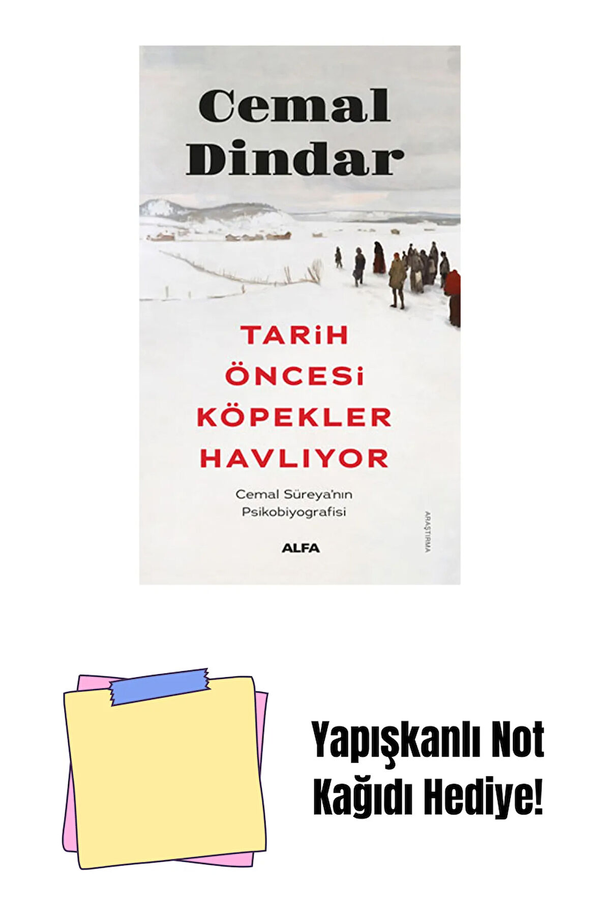 Tarih Öncesi Köpekler Havlıyor + Yapışkanlı Not Kağıdı
