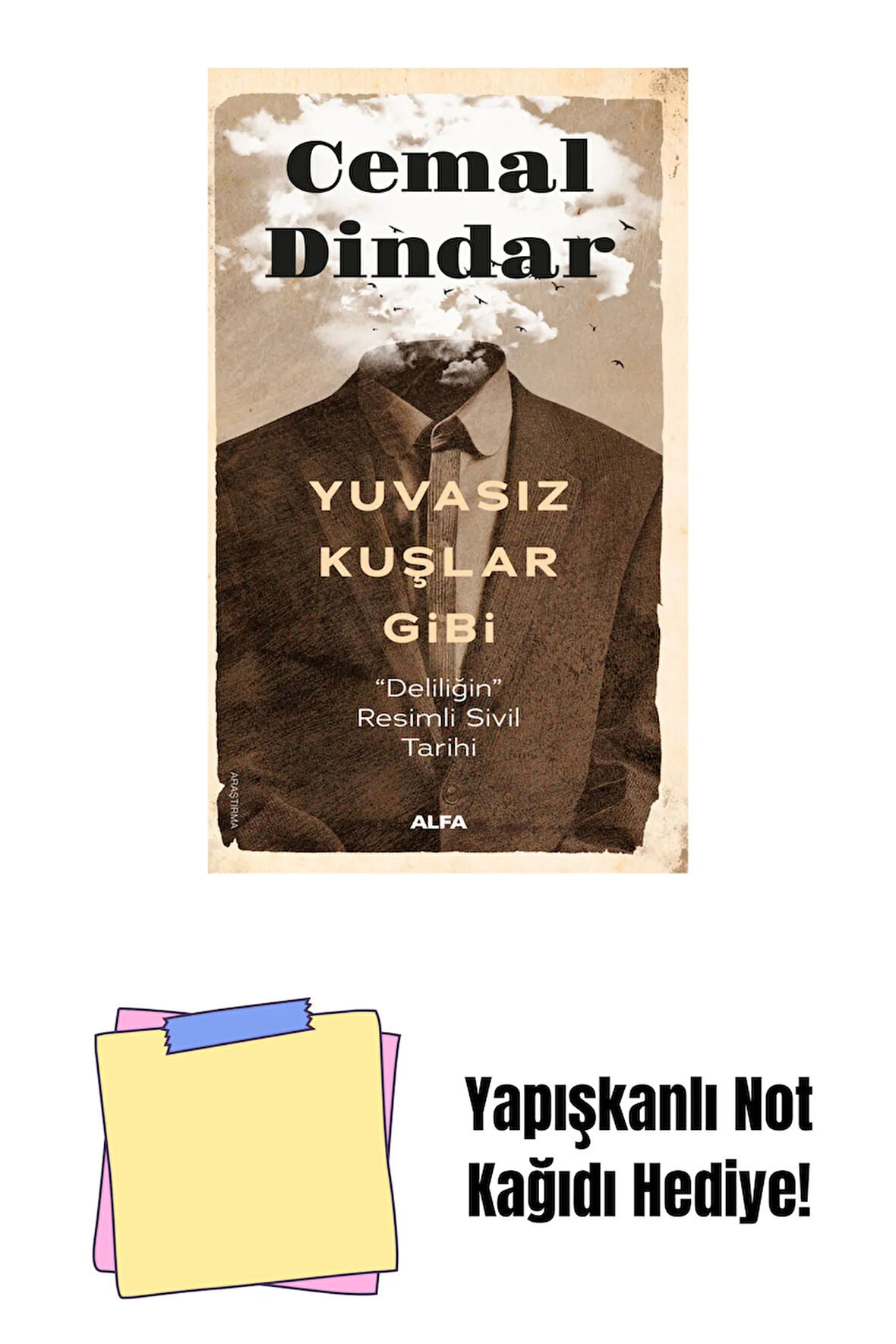 Yuvasız Kuşlar Gibi + Yapışkanlı Not Kağıdı
