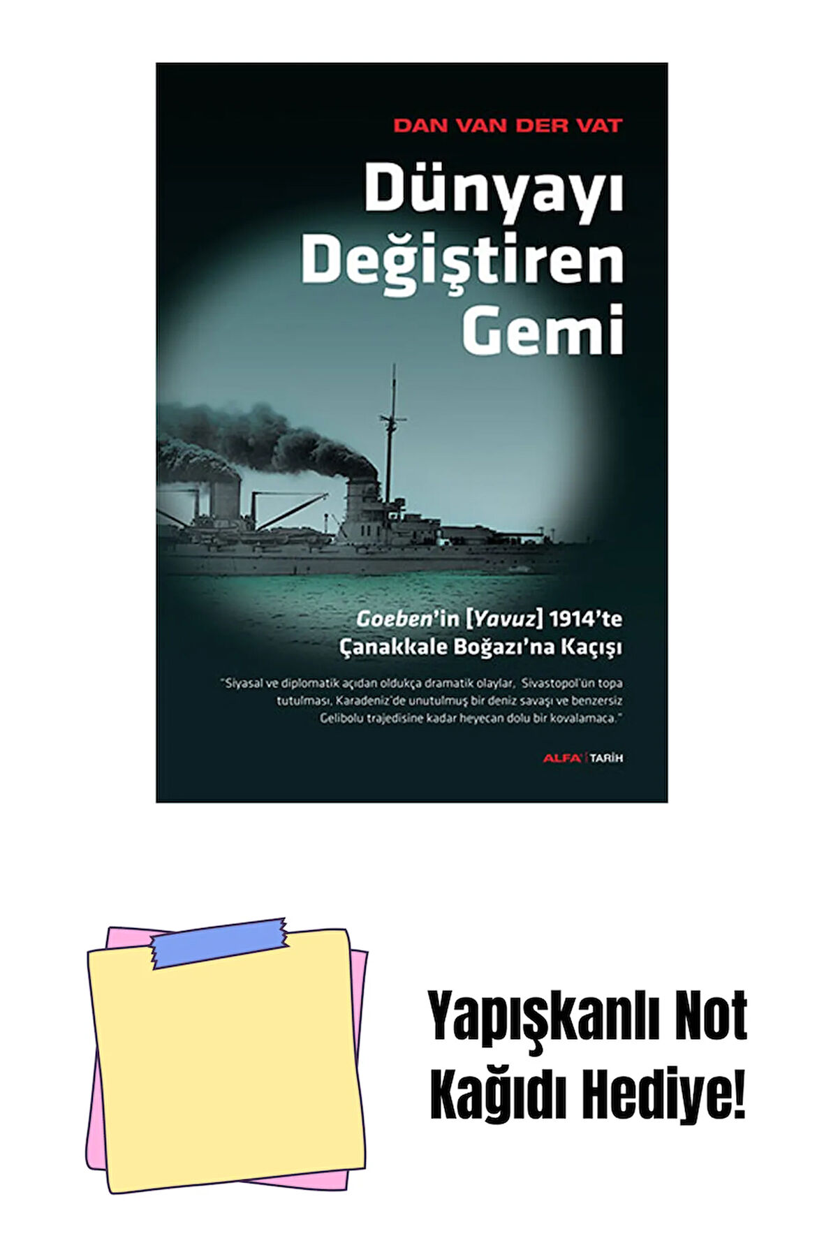 Dünyayı Değiştiren Gemi + Yapışkanlı Not Kağıdı