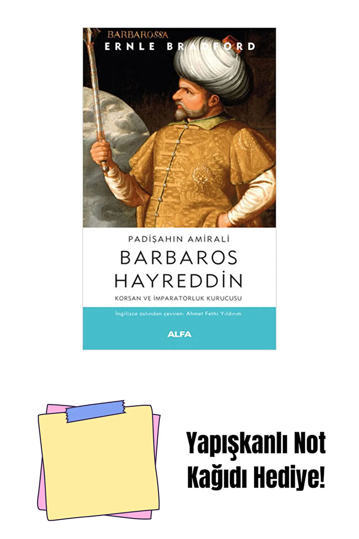 Padişahın Amirali Barbaros Hayreddin + Yapışkanlı Not Kağıdı